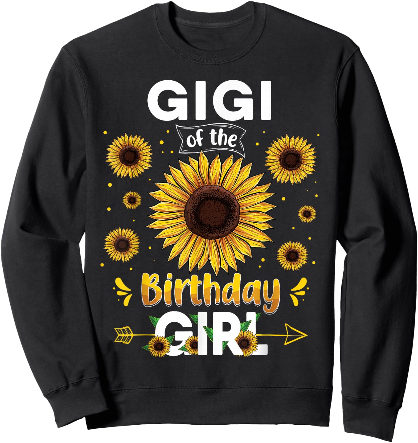 Gigi Of The Birthday Girl Sunflower Party Family Matching Sweatshirt - Sweatshirt | Black