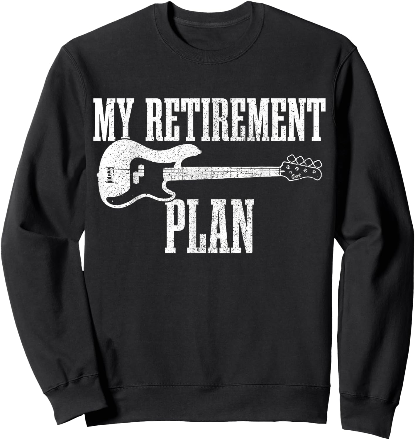 Bass Guitar Pensioner Retirement Funny Bassist Rock Music Sweatshirt - Sweatshirt | Black