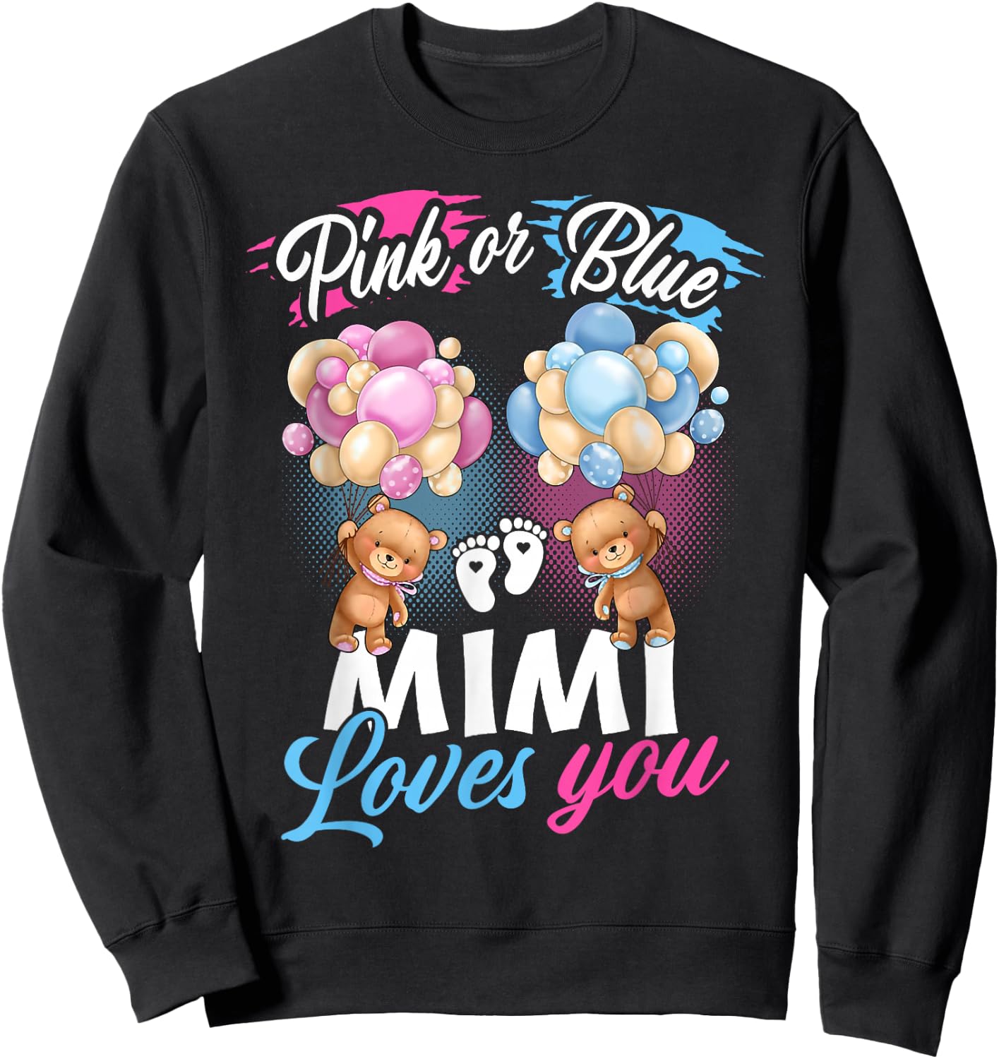 Bears Pink Or Blue Mimi Loves You Gender Reveal Sweatshirt - Sweatshirt | Black