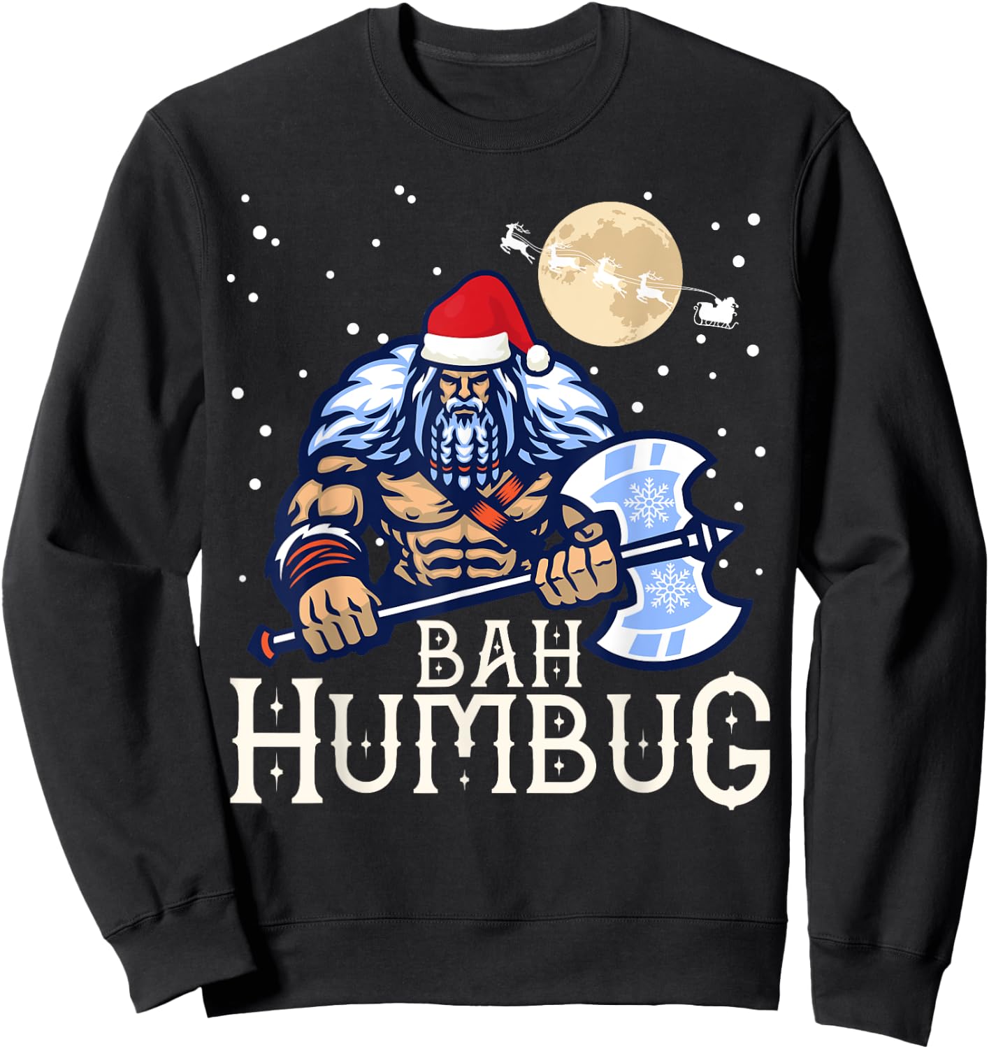 Bah Humbug with Viking Santa a Viking Christmas Ugly Sweater Sweatshirt - Sweatshirt | Black