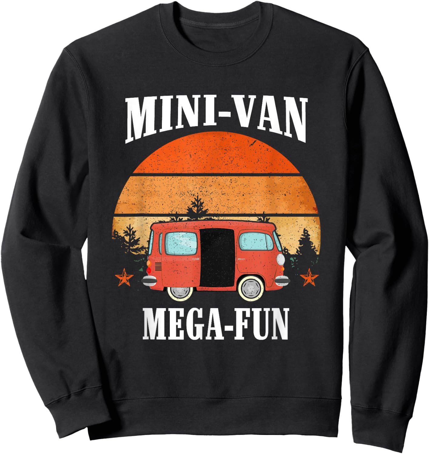 Mini Van Mega Fun Travel Outdoor Driving Sweatshirt - Sweatshirt | Black
