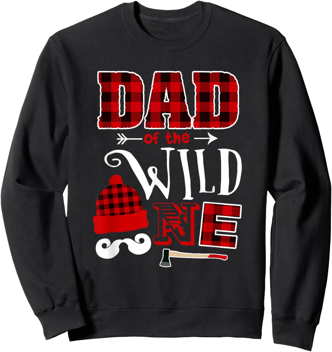 1st Birthday Lumberjack Dad Of the Wild One Sweatshirt - Sweatshirt | Black