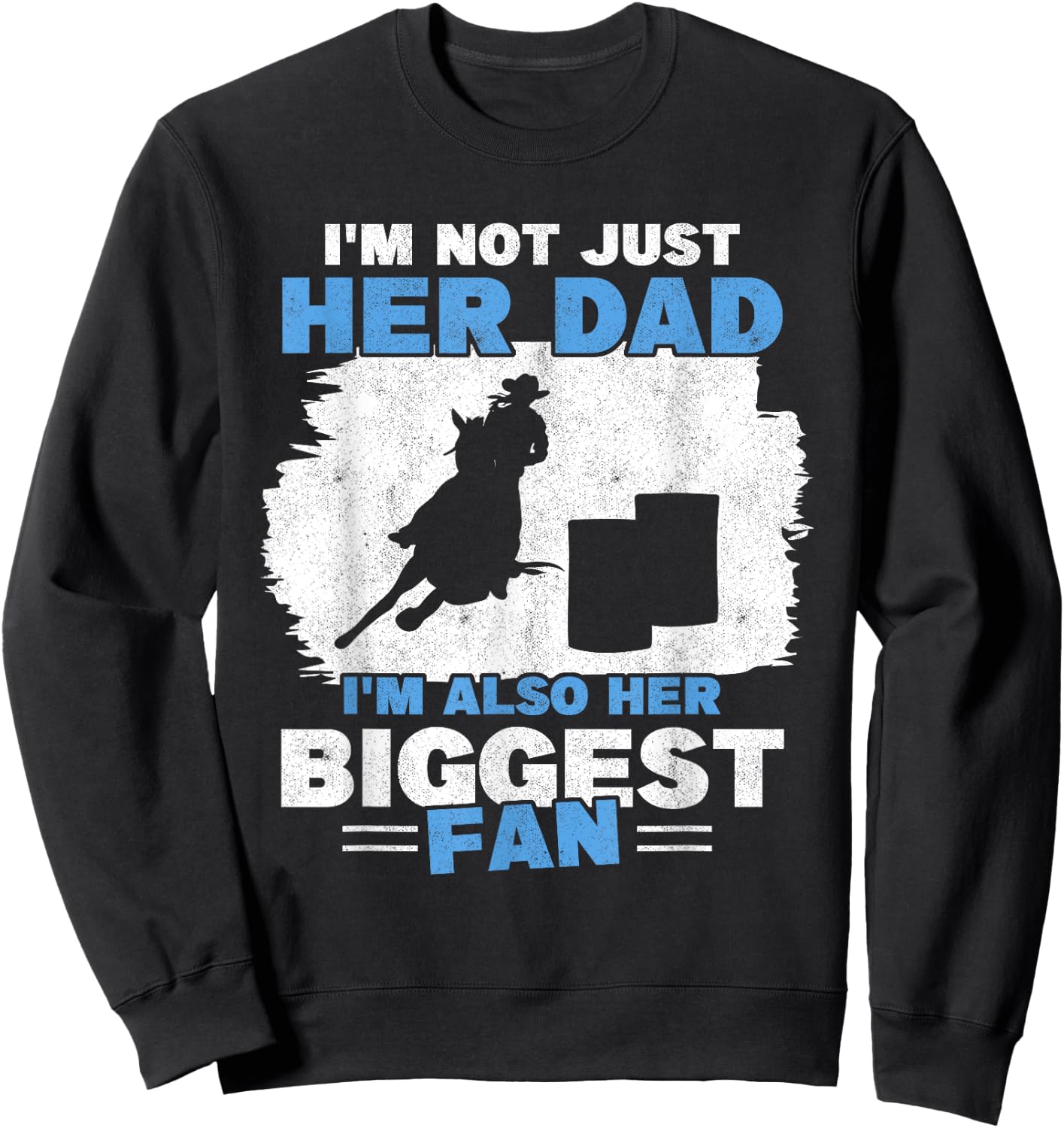 Barrel Racer Fan Dad Father Rodeo Horse Barrel Racing Sweatshirt - Sweatshirt | Black