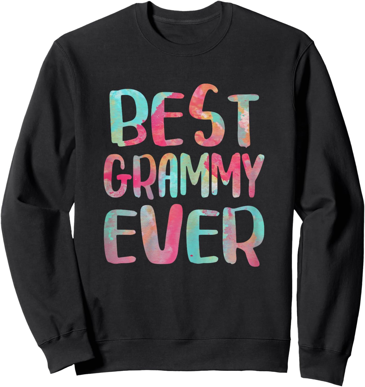 Best Grammy Ever Shirt Women Mothers Day Sweatshirt - Sweatshirt | Black