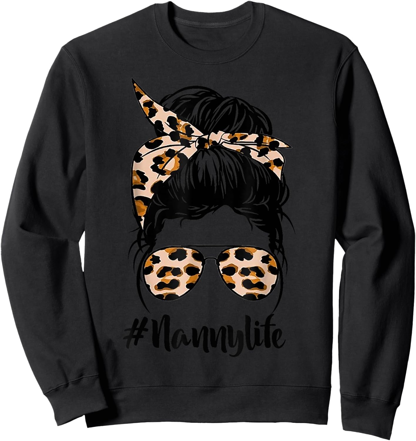 Nanny Life Messy Hair Bun Leopard Women Mother's Day Funny Sweatshirt - Sweatshirt | Black