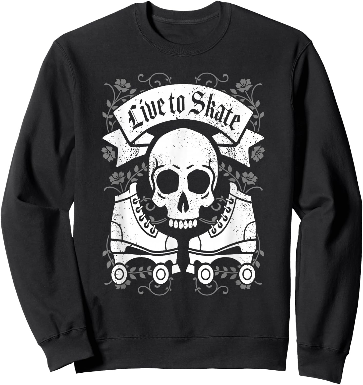 Skull And Roller Skates Live To Skate Goth Punk Roller Derby Sweatshirt - Sweatshirt | Black