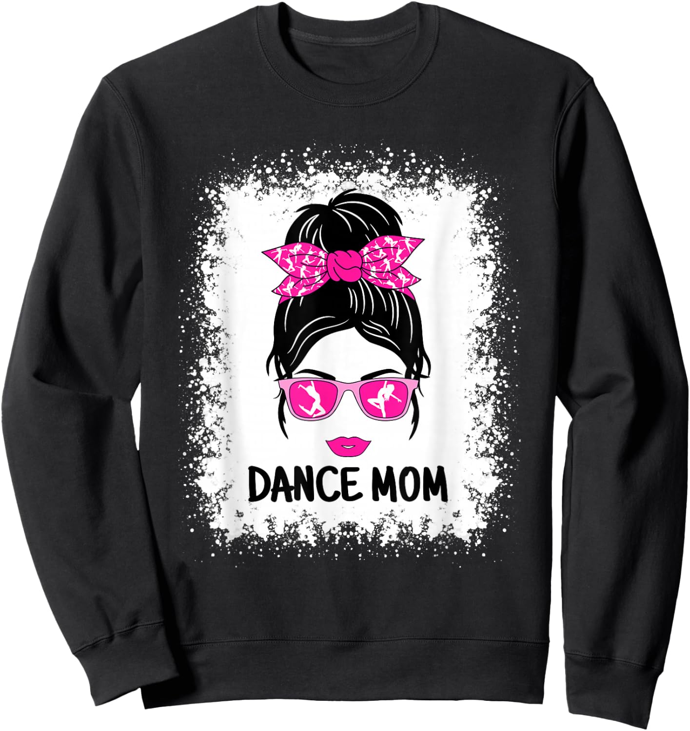 Funny Dance Mom Messy Bun Women Ladies Dancing ,Black Sweatshirt - Sweatshirt | Black