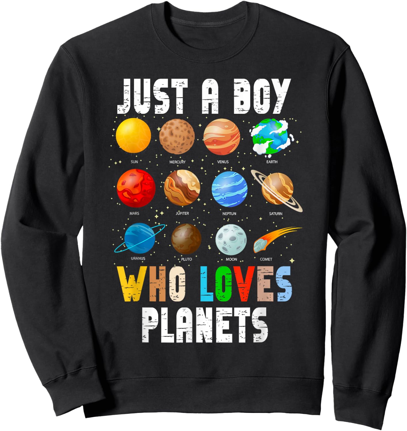 Just A Boy Who Loves Planets Kids Space Planets Solar System Sweatshirt - Sweatshirt | Black