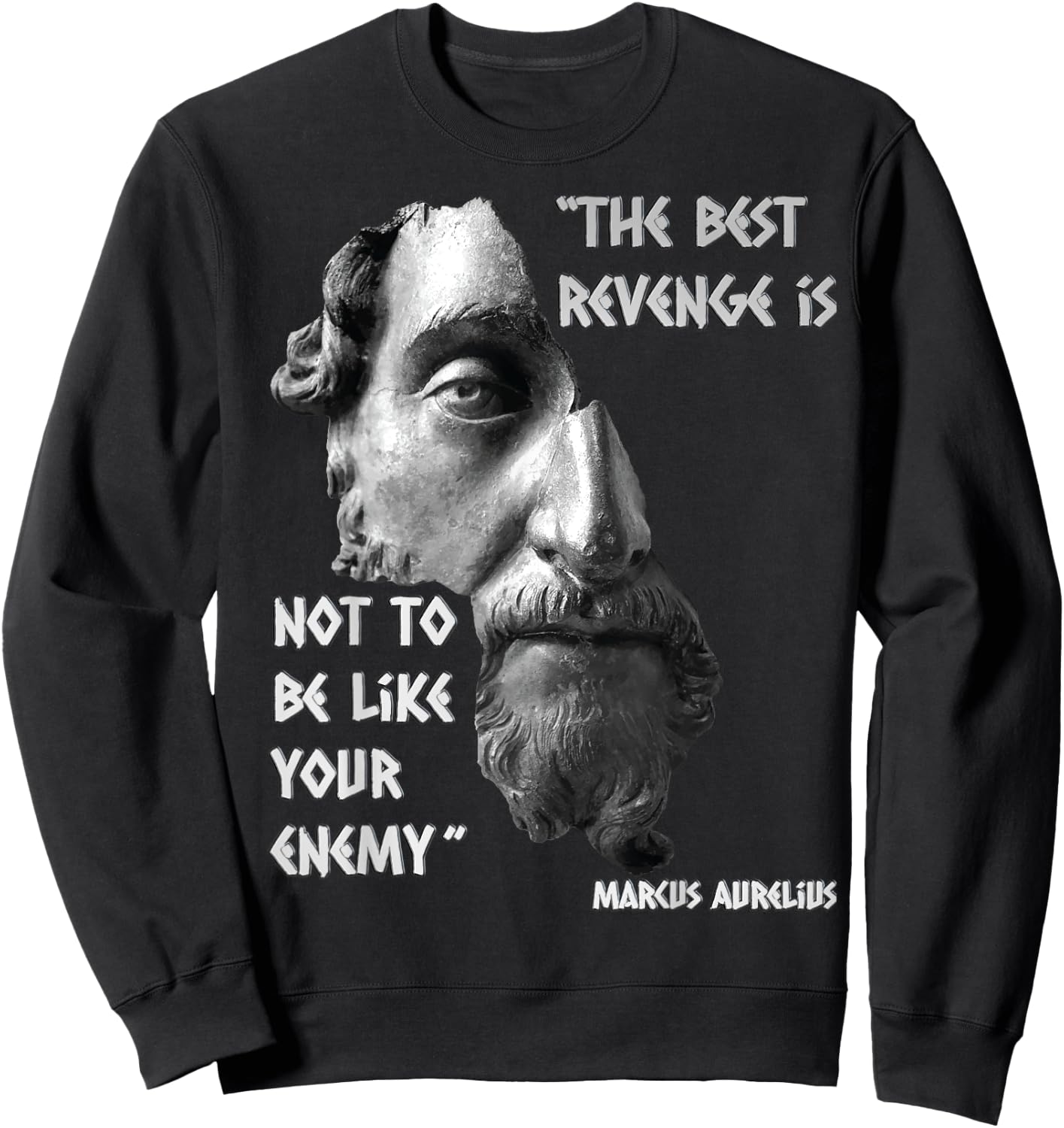Marcus Aurelius Stoic Wisdom Best Revenge Quote Sweatshirt - Sweatshirt | Black