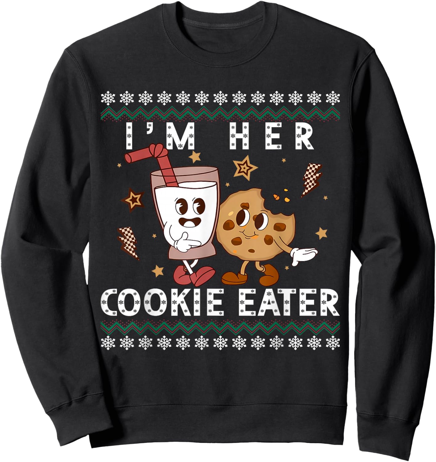 Cute Funny I'm Her Cookie Eater I'm His Milk Drinker Xmas Sweatshirt - Sweatshirt | Black