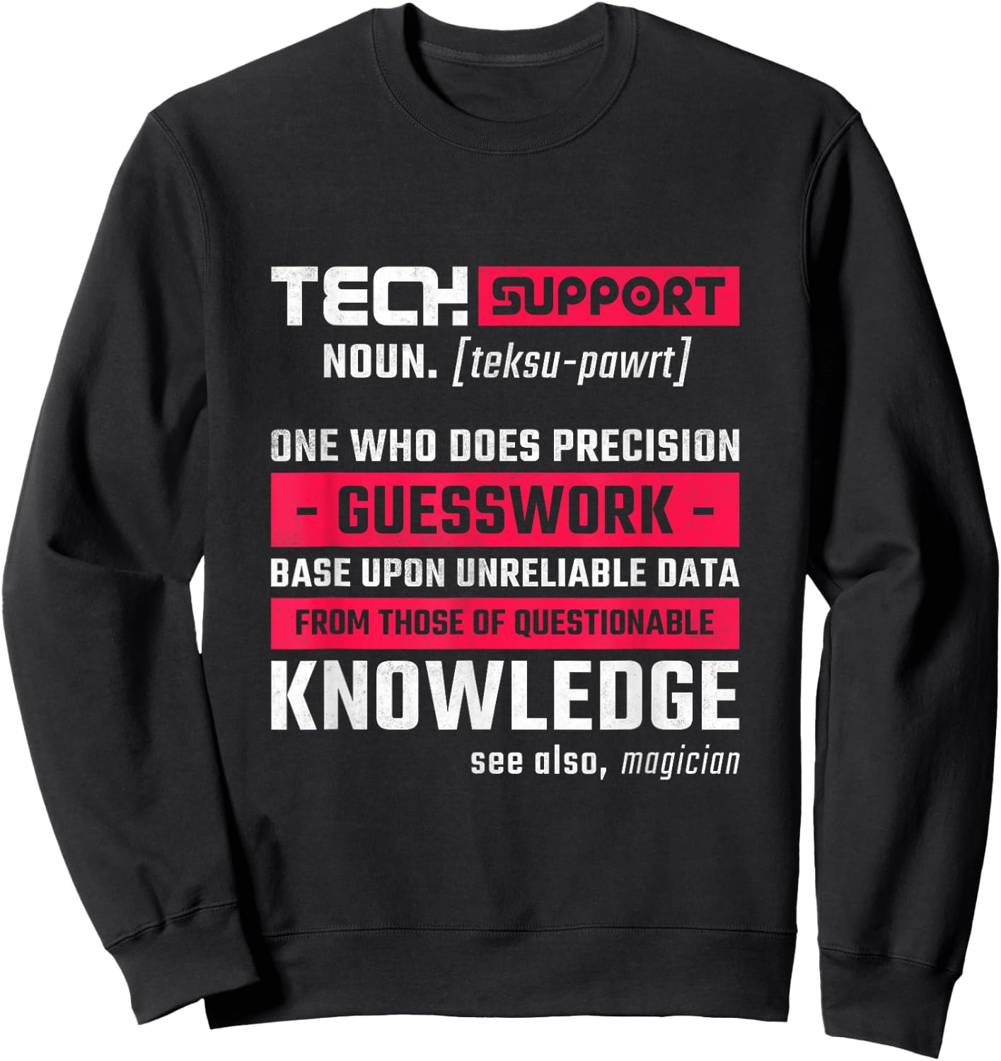 Funny Help Desk Gifts For Technical Support Tech Support Definition, Help Desk Sweatshirt - Sweatshirt | Black