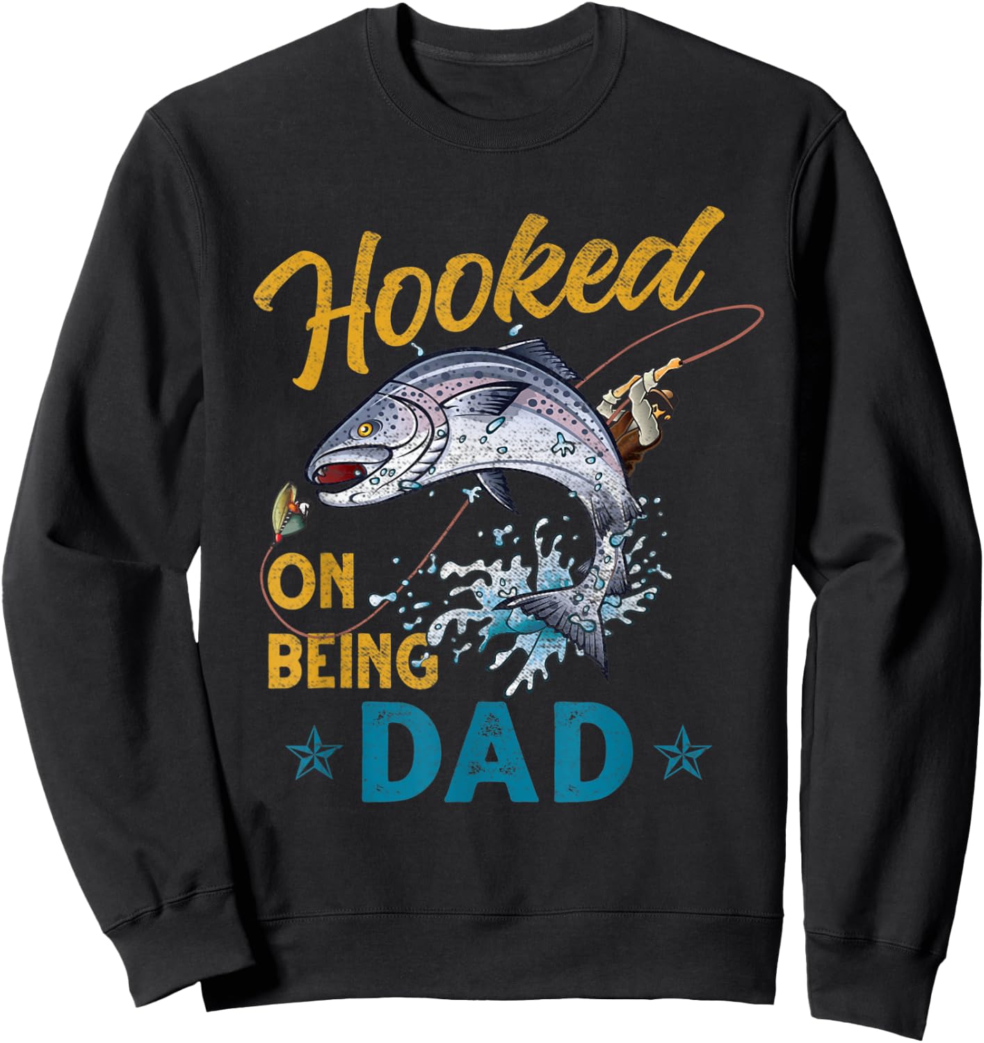 Vintage Hooked On Being Dad Funny Fishing Fathers Day Sweatshirt - Sweatshirt | Black