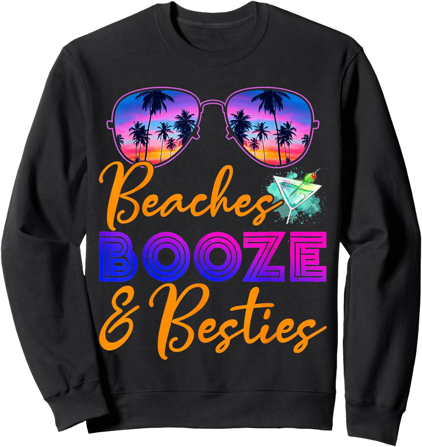 Girls Trip Girls Weekend Getaway Beaches Booze & Besties Sweatshirt - Sweatshirt | Black