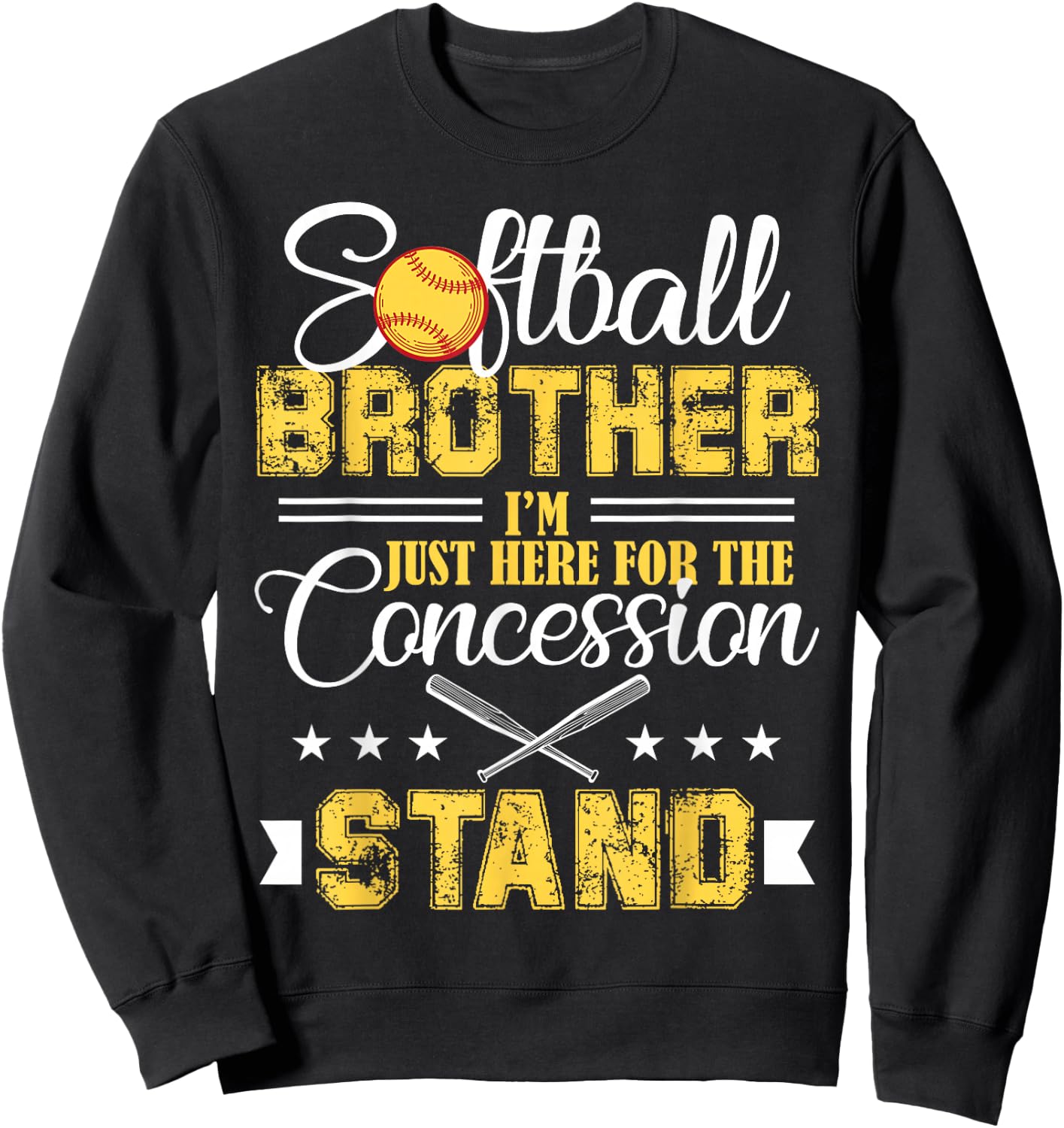 Softball Brother I'm Just Here For The Concession Stand Sweatshirt - Sweatshirt | Black
