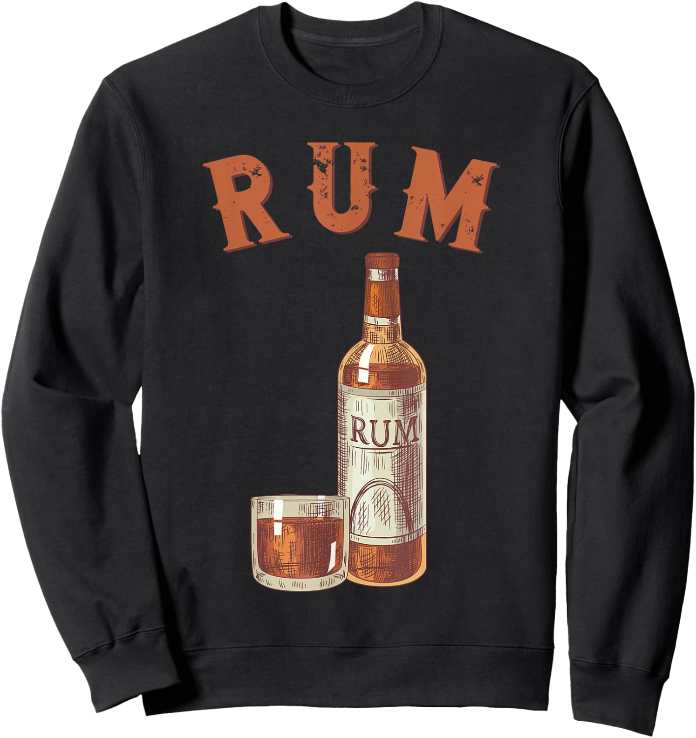 Rum Pirate's Favorite Drink Alcoholic Beverage Rum Sweatshirt - Sweatshirt | Black