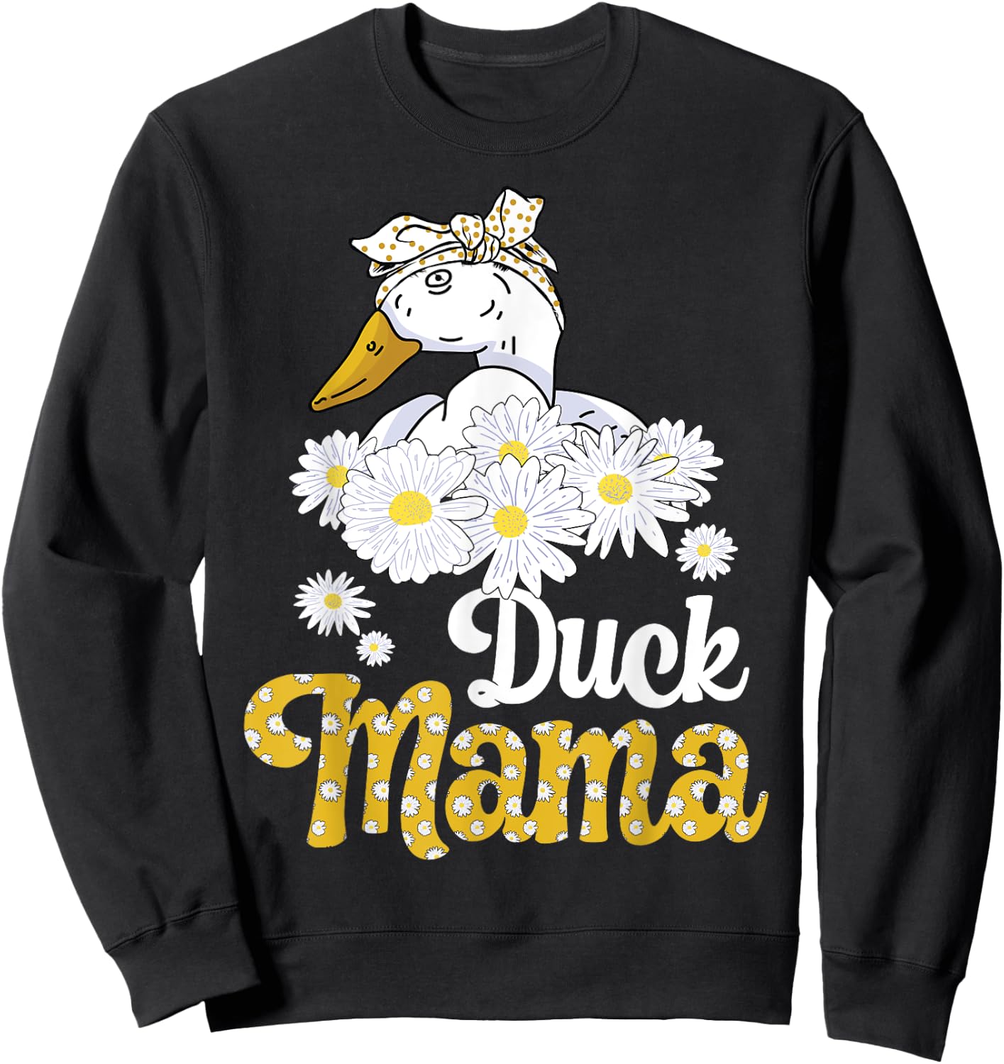 Duck Mama Funny Duck Lover Owner Farmer Sweatshirt - Sweatshirt | Black