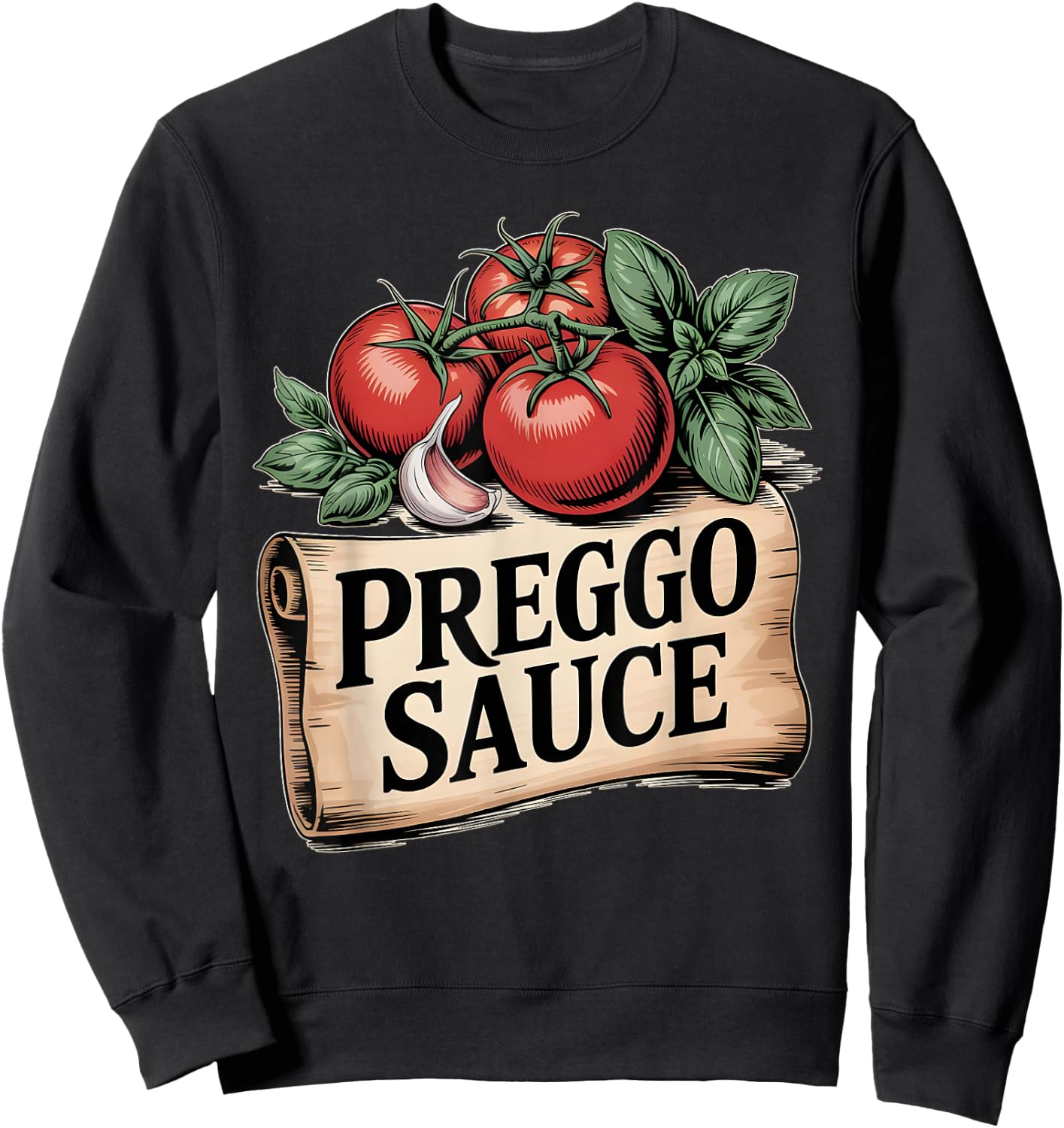 Preggo Sauce - Prego Sauce Shirt - Pregnant Sweatshirt - Sweatshirt | Black