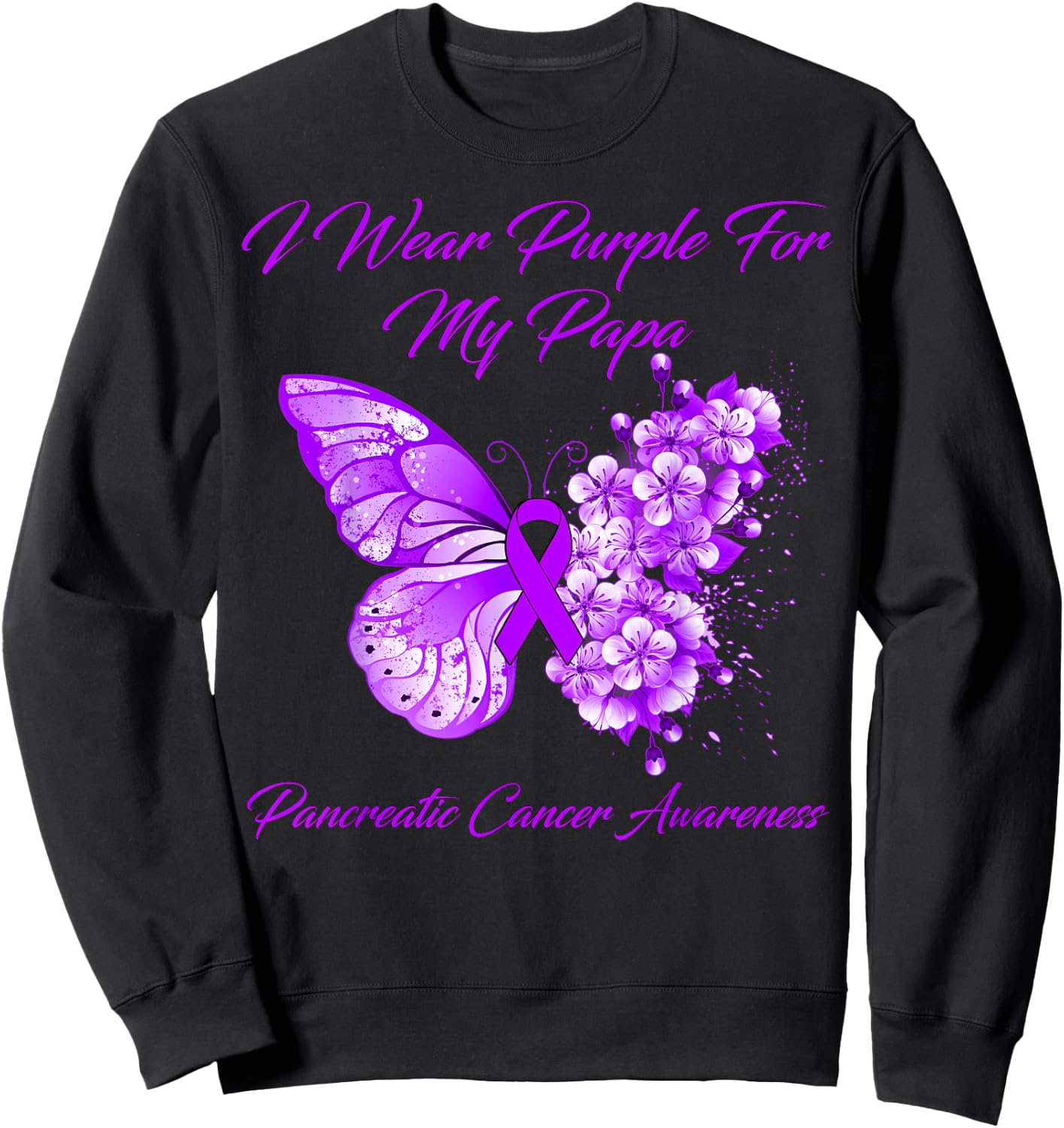 Butterfly I Wear Purple For My Papa Pancreatic Cancer Sweatshirt - Sweatshirt | Black