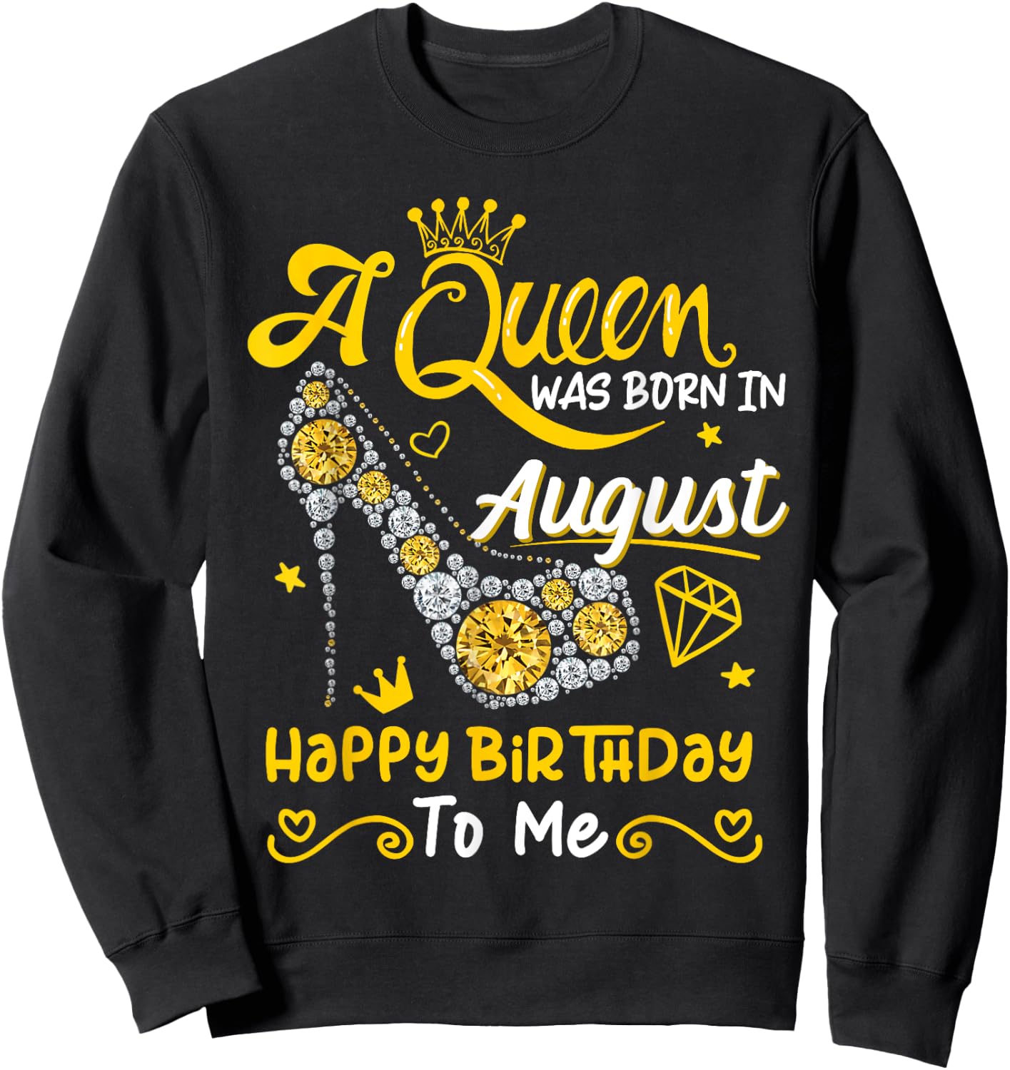A Queen was Born in August High Heel Birthday Queen August Sweatshirt - Sweatshirt | Black