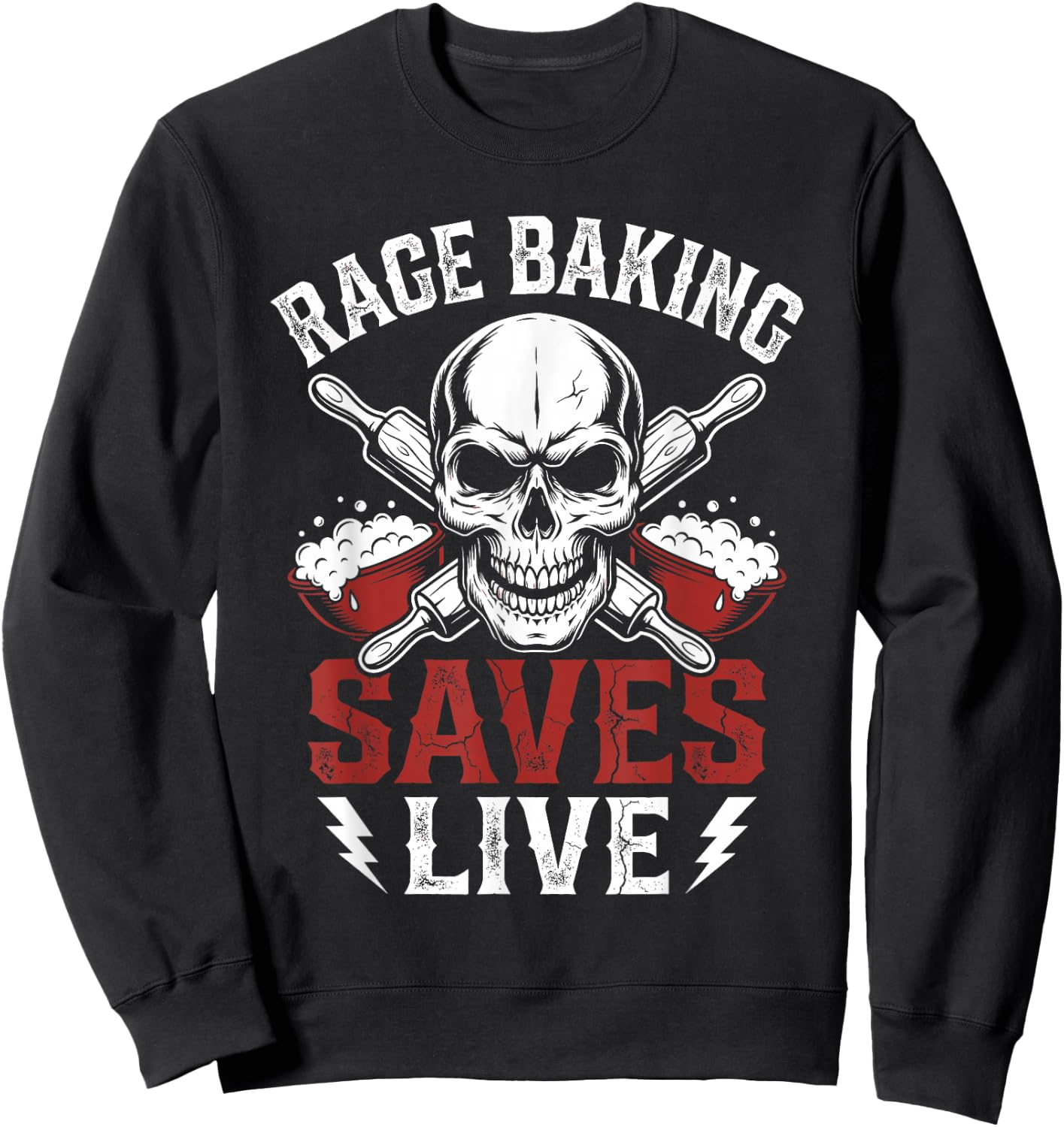 Rage Baking Saves Live Fun Metalhead Stress Baker Hardcore Sweatshirt - Sweatshirt | Black