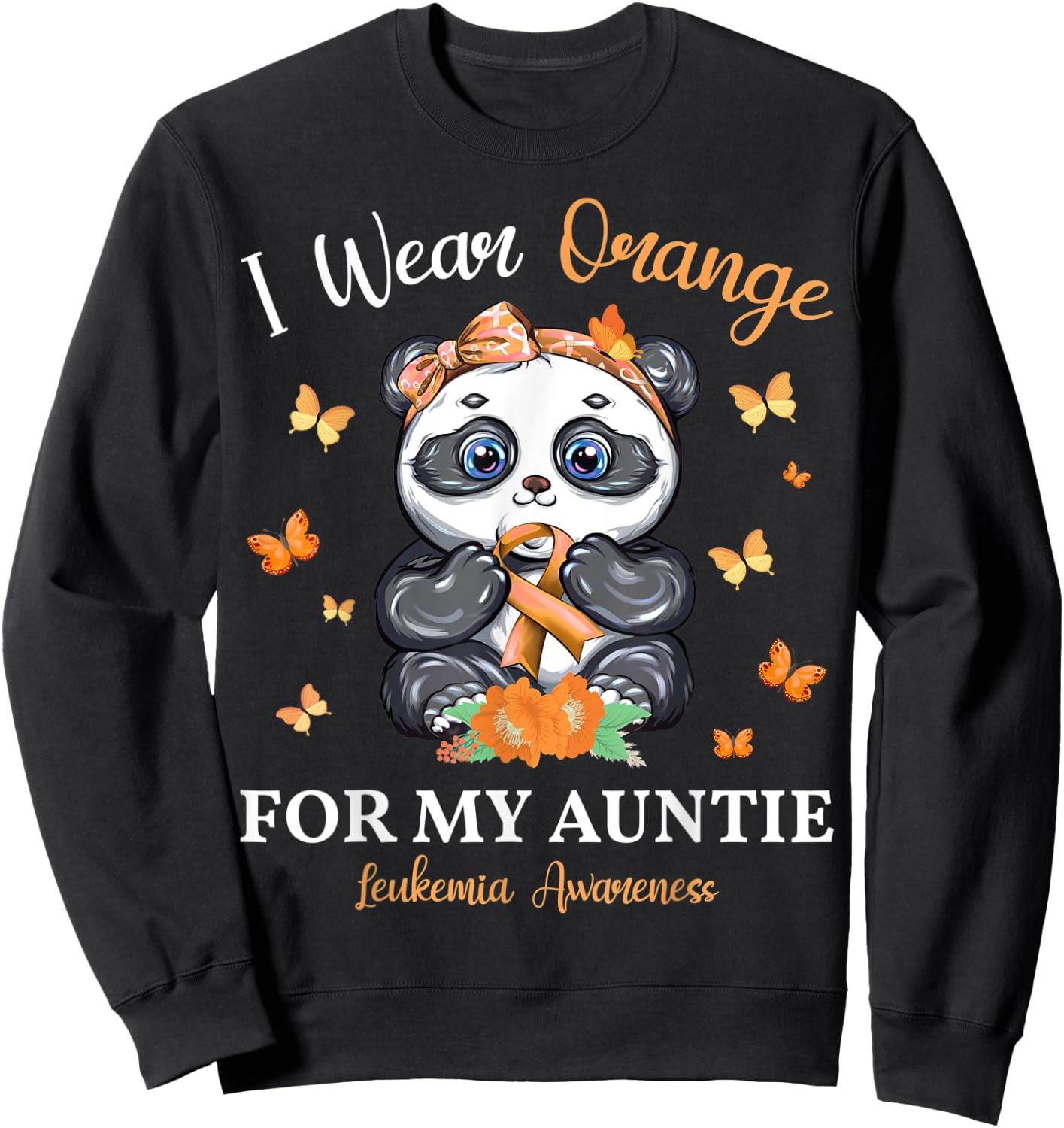 I Wear Orange For My Auntie Leukemia Awareness Panda Sweatshirt - Sweatshirt | Black