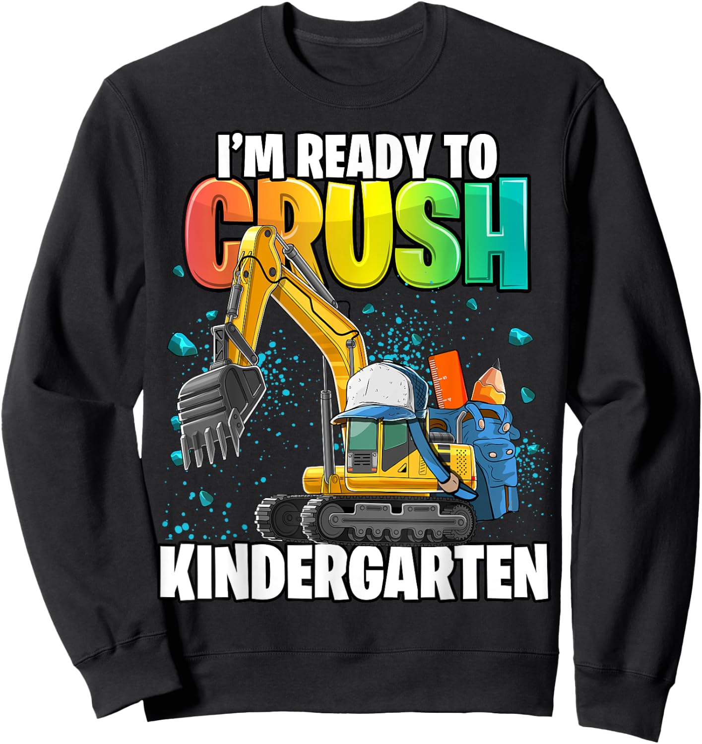 Kindergarten Excavator Construction Back to School Shirt Boy Sweatshirt - Sweatshirt | Black