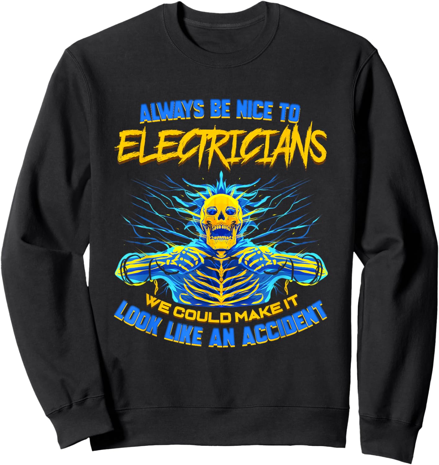 Electrician Funny for Electrical Engineer Electricity Sweatshirt - Sweatshirt | Black