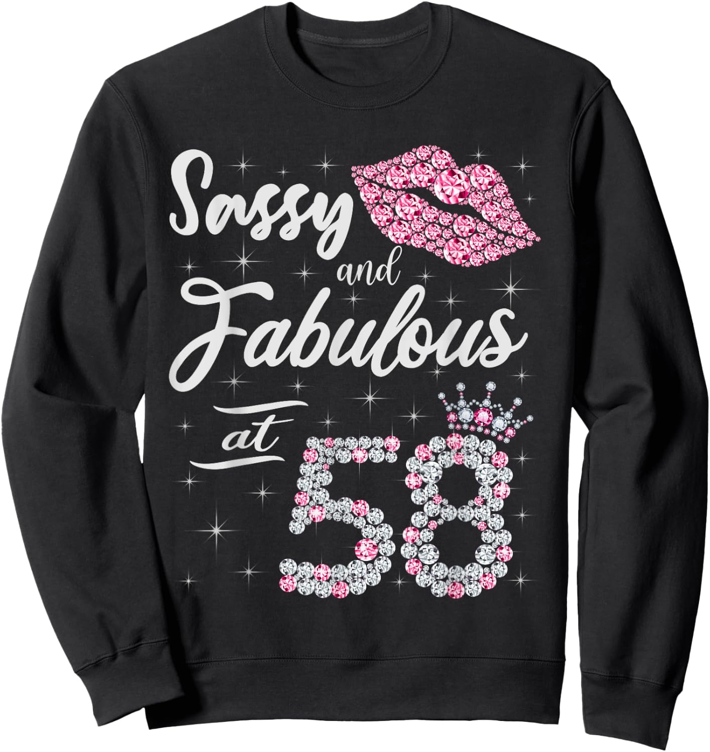 Sassy And Fabulous At 58 58Th Crown Lips Birthday Women Gift Sweatshirt - Sweatshirt | Black
