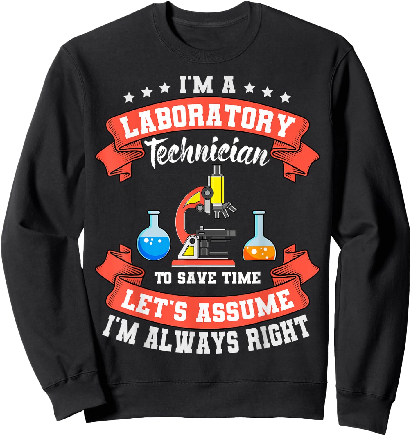 Lab Technician Laboratory Assistant Medical Scientists Sweatshirt - Sweatshirt | Black
