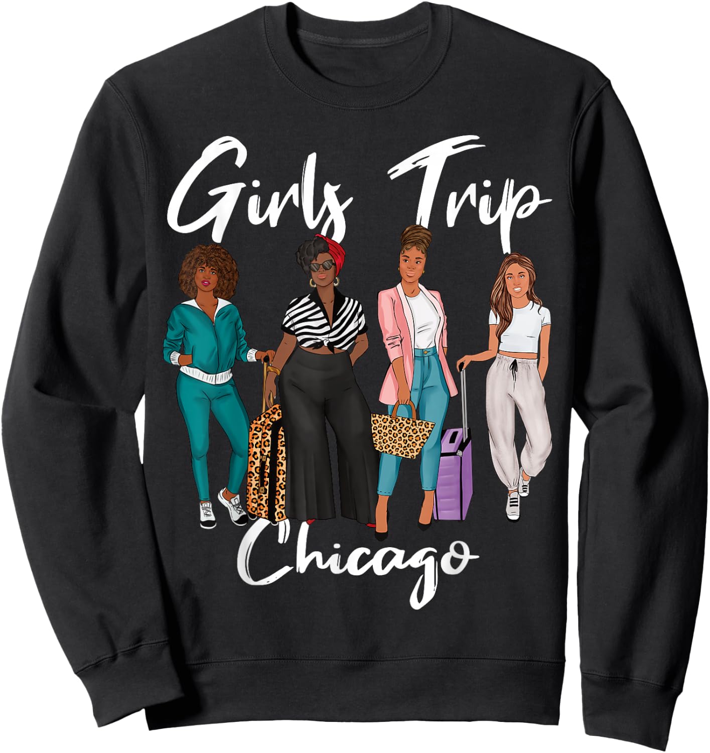 Girls Trip Chicago For Melanin Afro Black Vacation Women Sweatshirt - Sweatshirt | Black