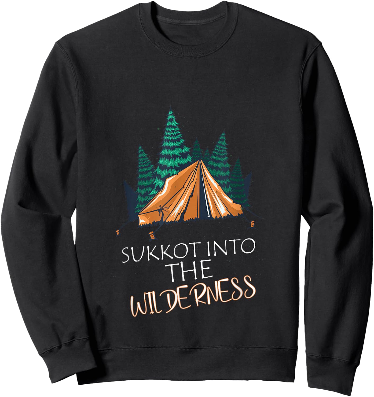 Sukkot into The Wilderness Biblical Feast Sweatshirt - Sweatshirt | Black