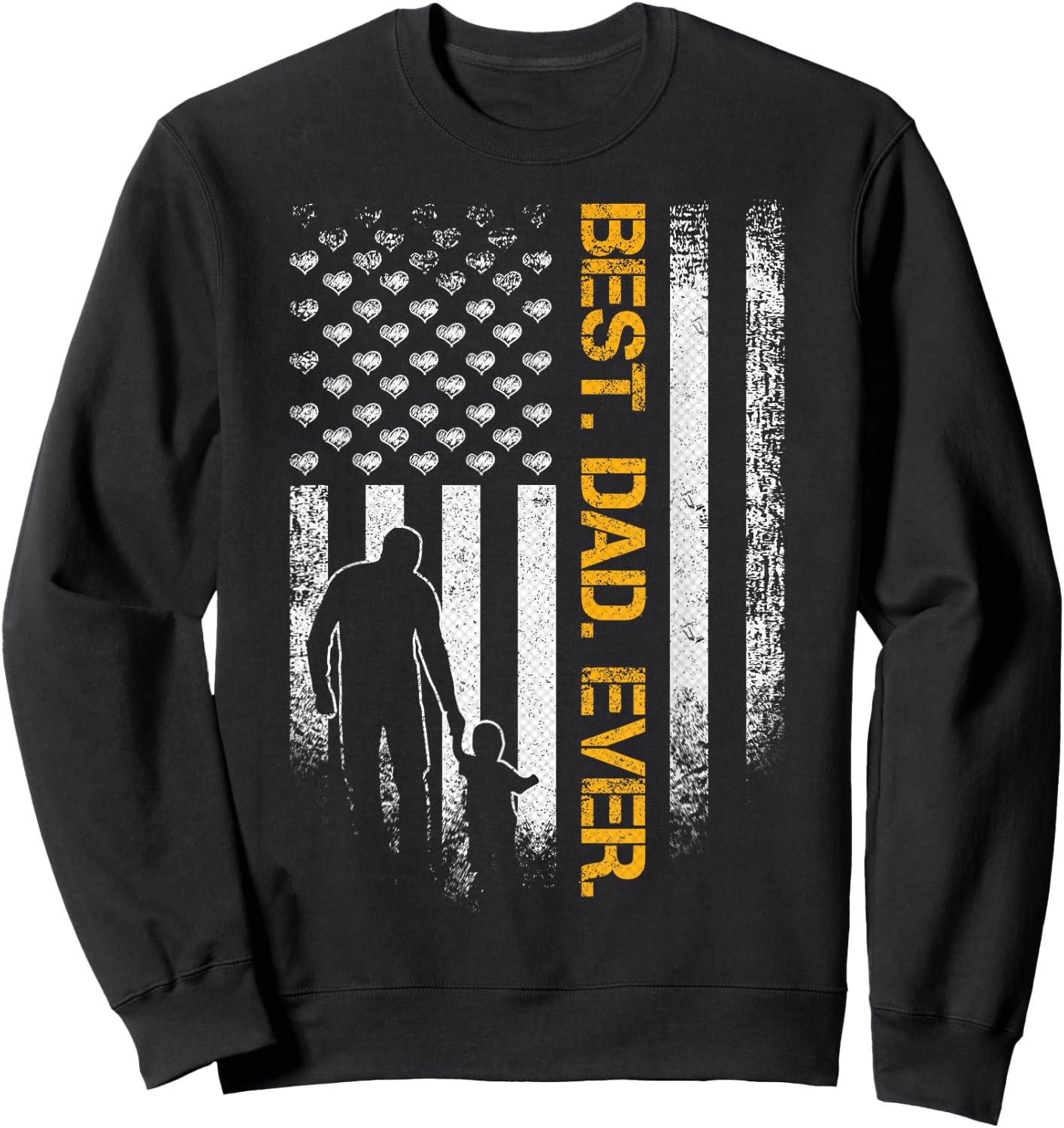 Vintage USA American Flag Best Dad Ever Funny Father's Day Sweatshirt - Sweatshirt | Black