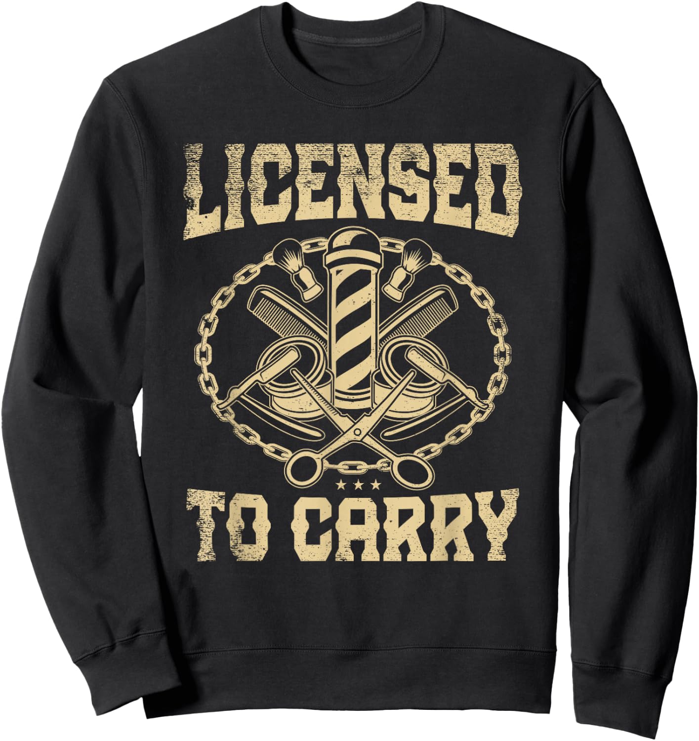 Licensed to carry for a Barber Hairdresser Funny Hairstylist Sweatshirt - Sweatshirt | Black