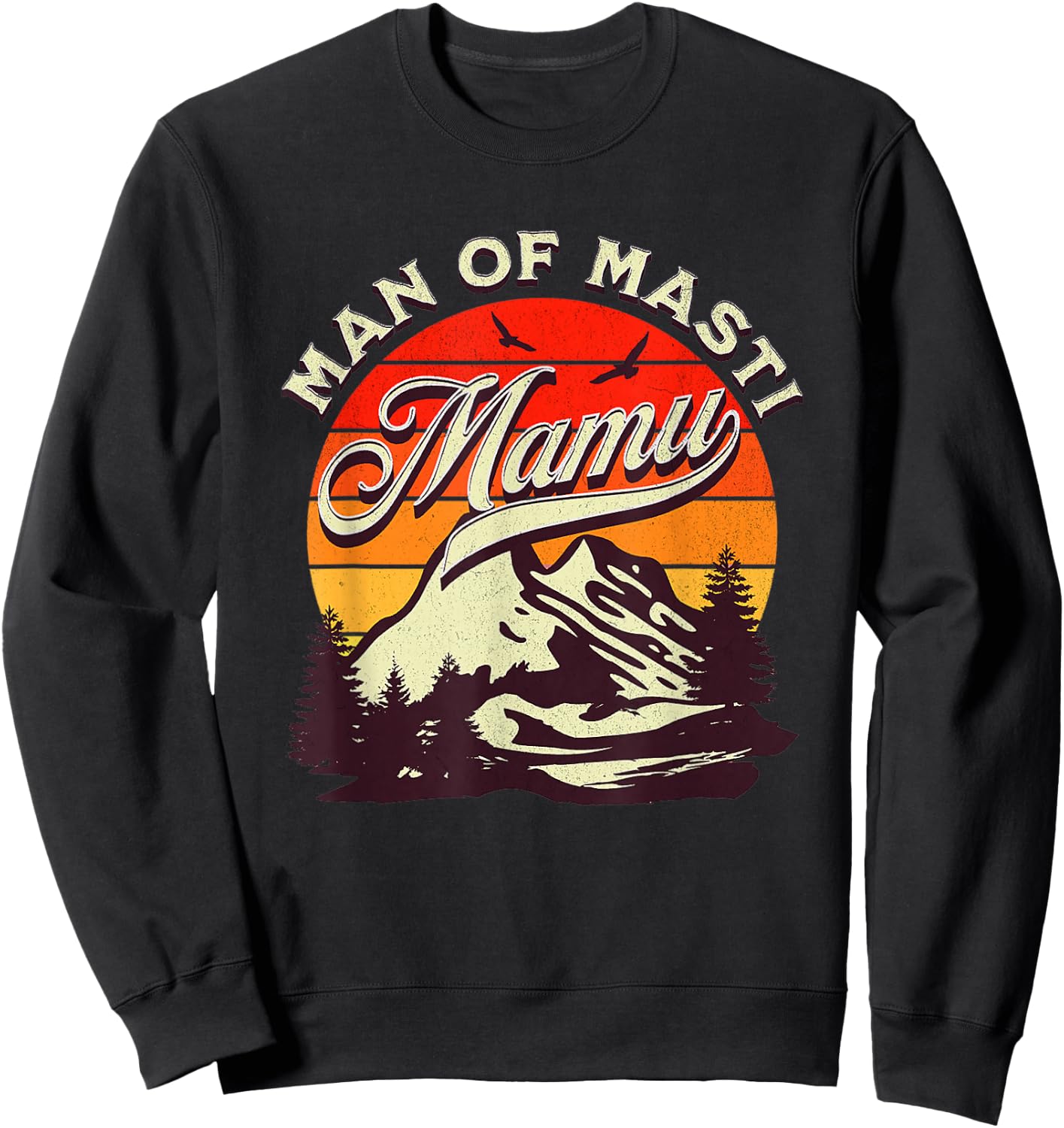 Mamu Man of Masti, Cool Pakistani Mamu Desi Uncle Sweatshirt - Sweatshirt | Black