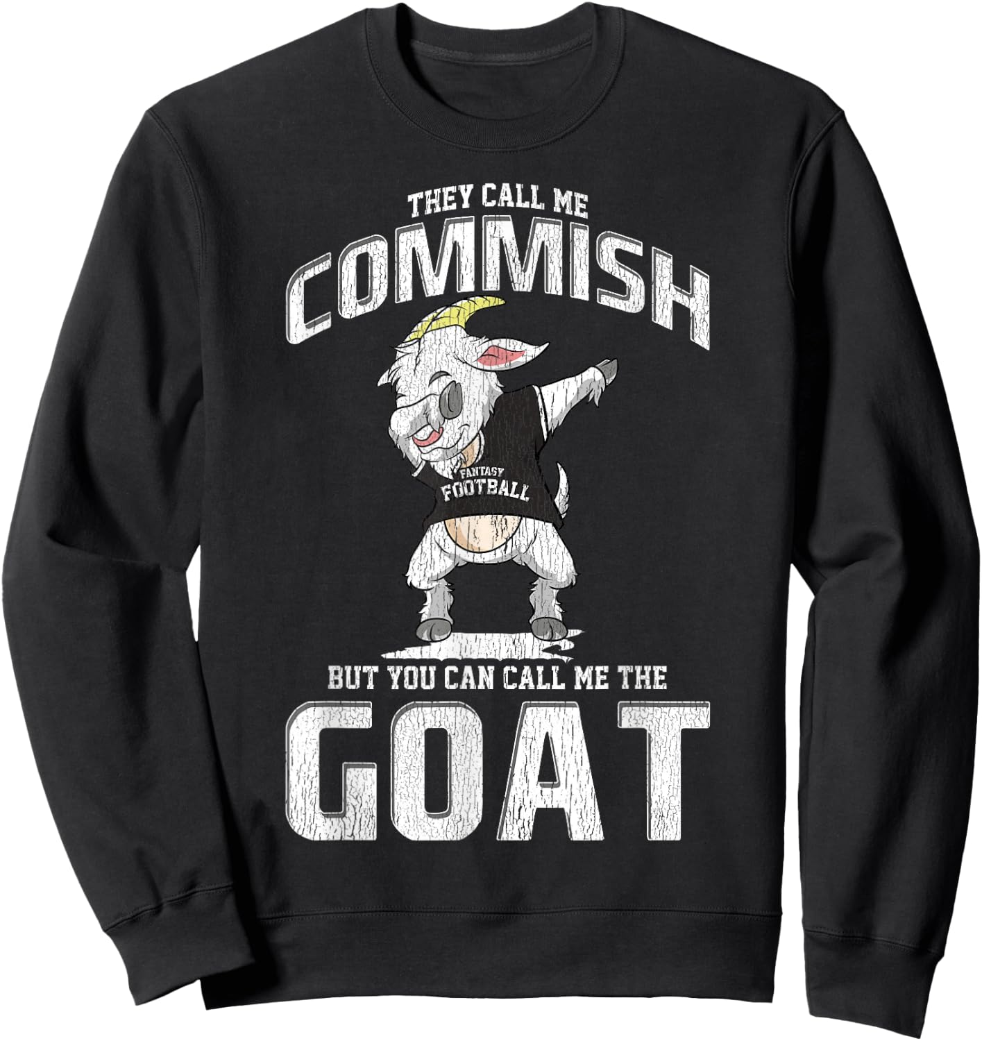Fantasy Football Commissioner Commish Dabbing Goat Draft Day Sweatshirt - Sweatshirt | Black