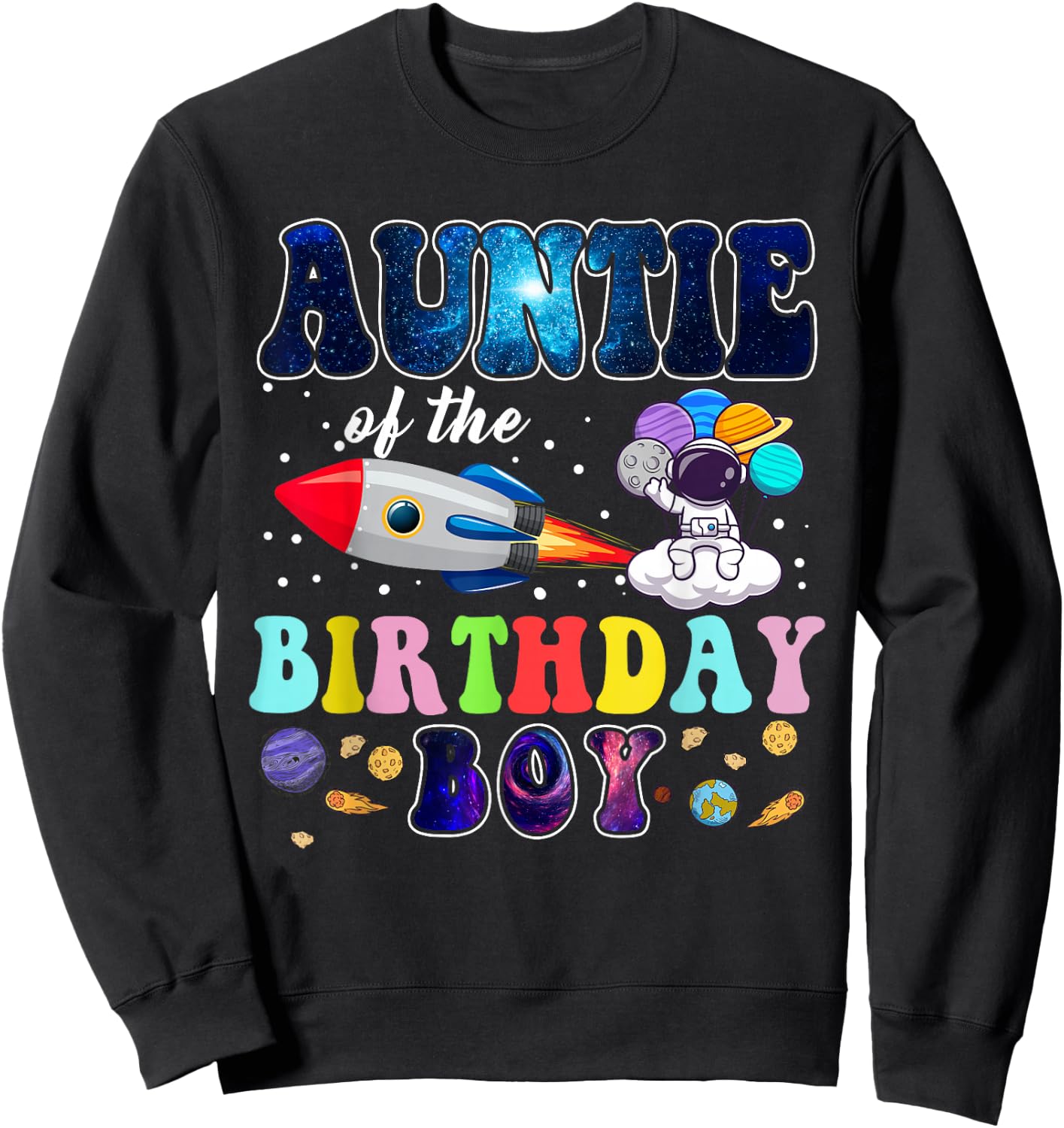 Auntie Of The Birthday Astronaut Boy Space Theme Sweatshirt - Sweatshirt | Black