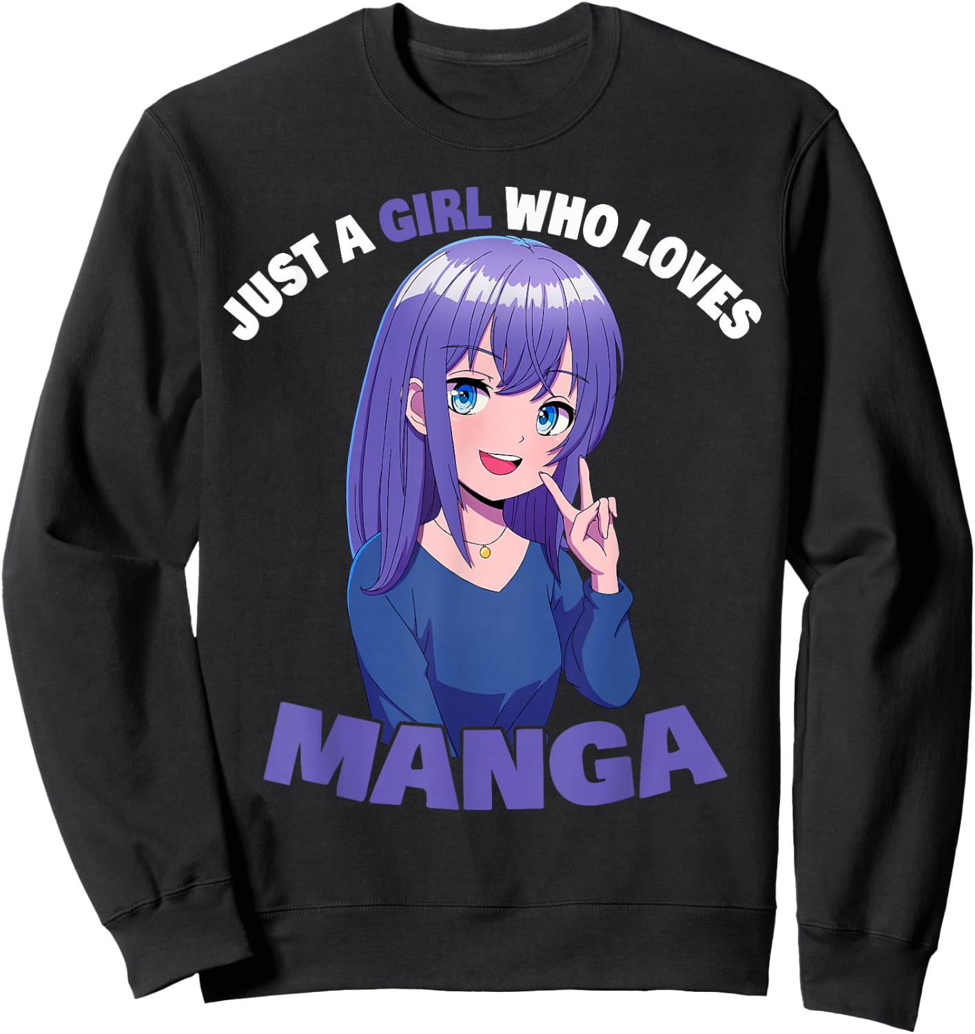 Just A Girl Who Loves Manga Sweatshirt - Sweatshirt | Black