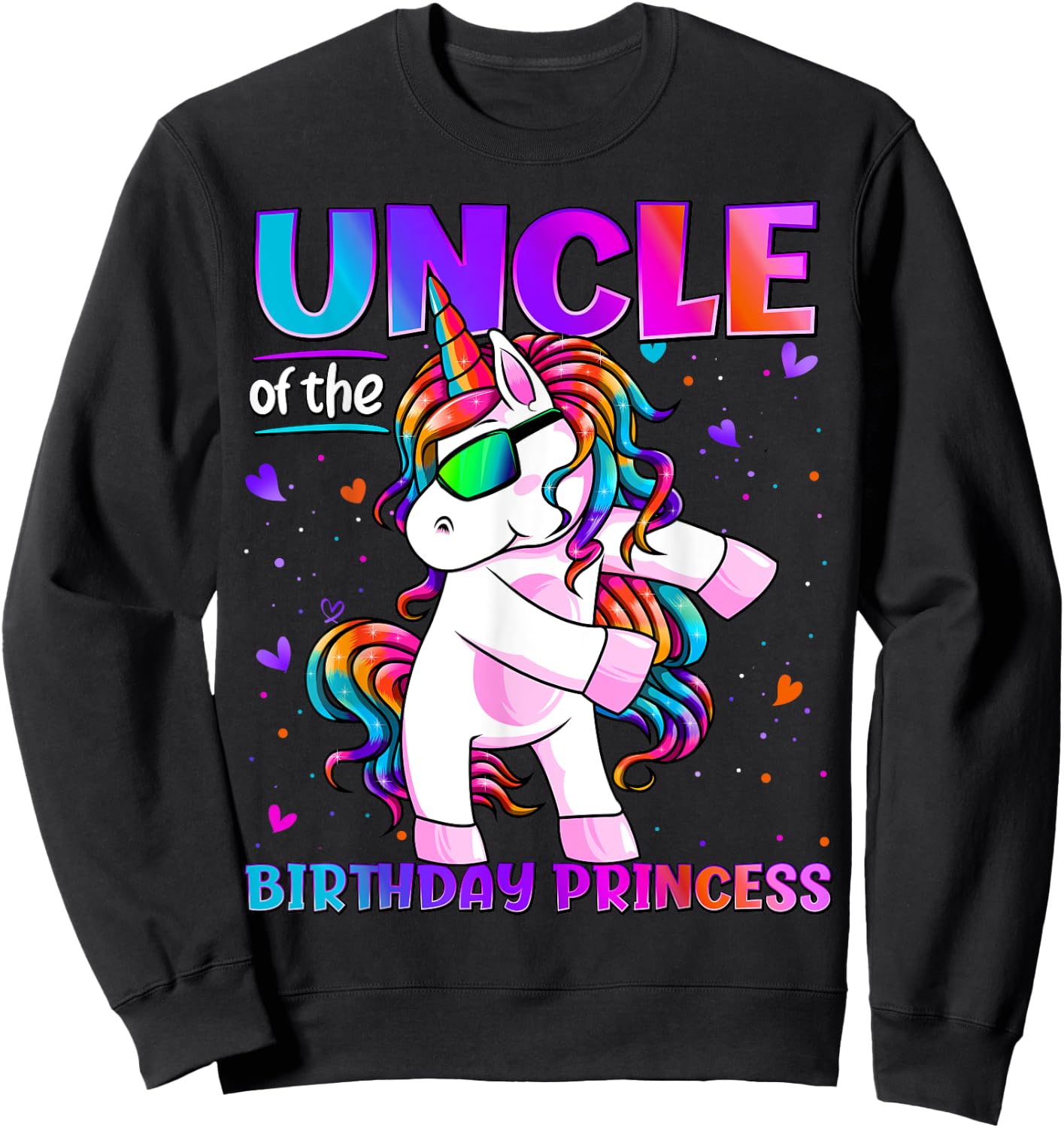 Uncle of the Birthday Princess Flossing Unicorn Uncle Sweatshirt - Sweatshirt | Black
