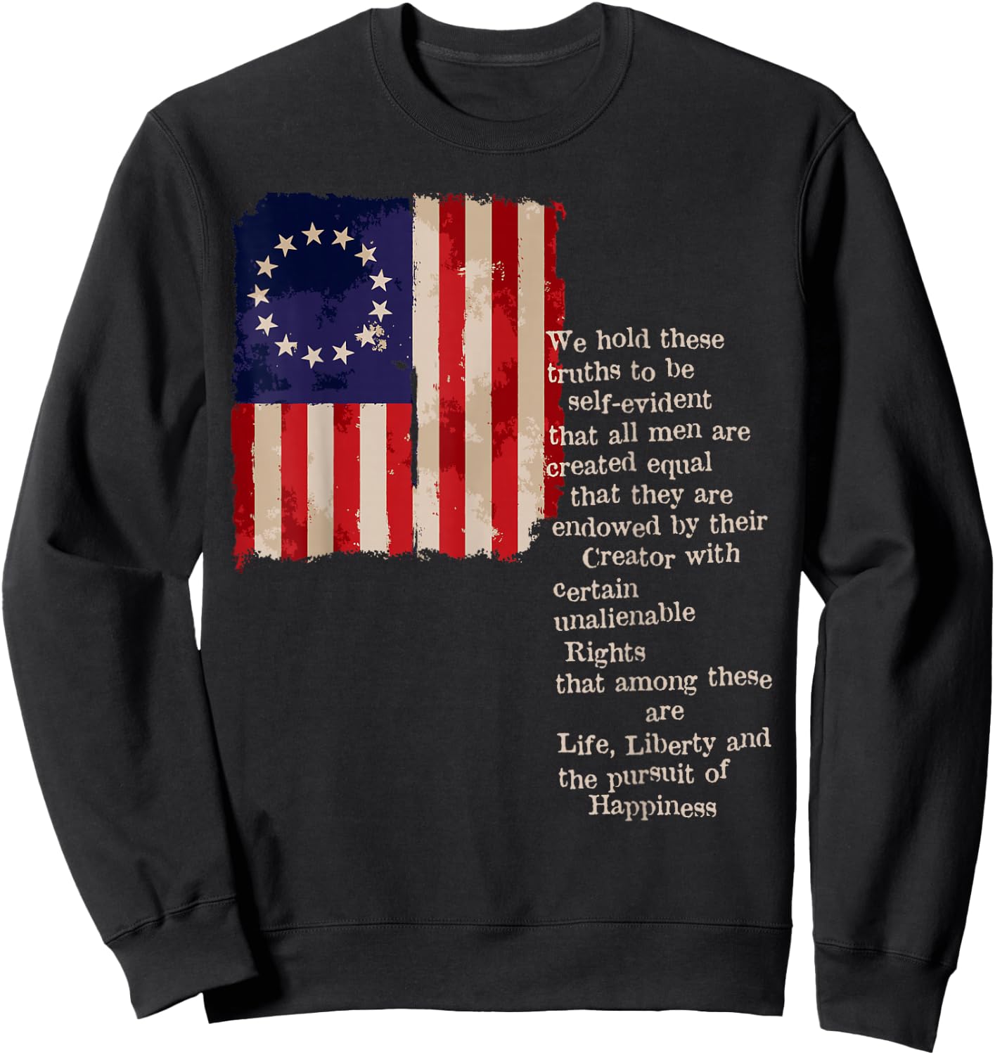 Betsy Ross American Flag the pursuit of Happiness Sweatshirt - Sweatshirt | Black