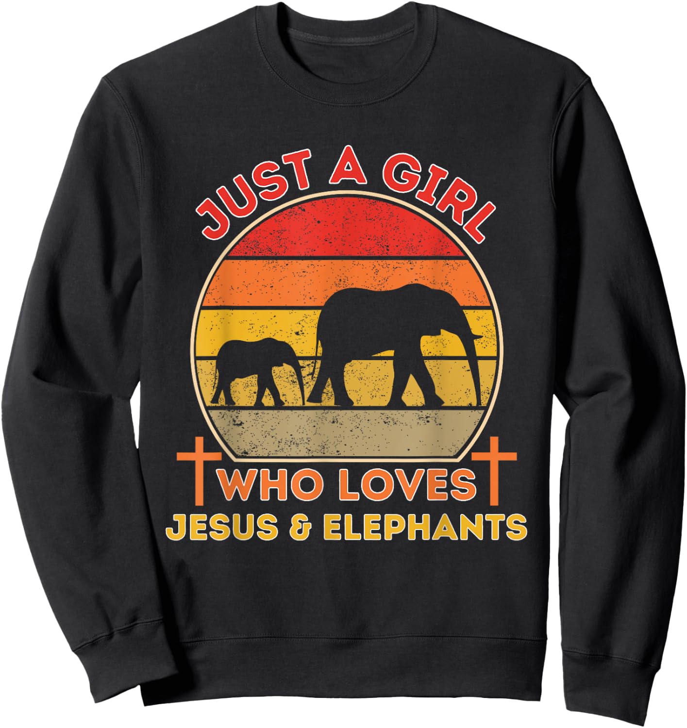 Just A Girl Who Loves Jesus And Elephants - Retro Christian Sweatshirt - Sweatshirt | Black