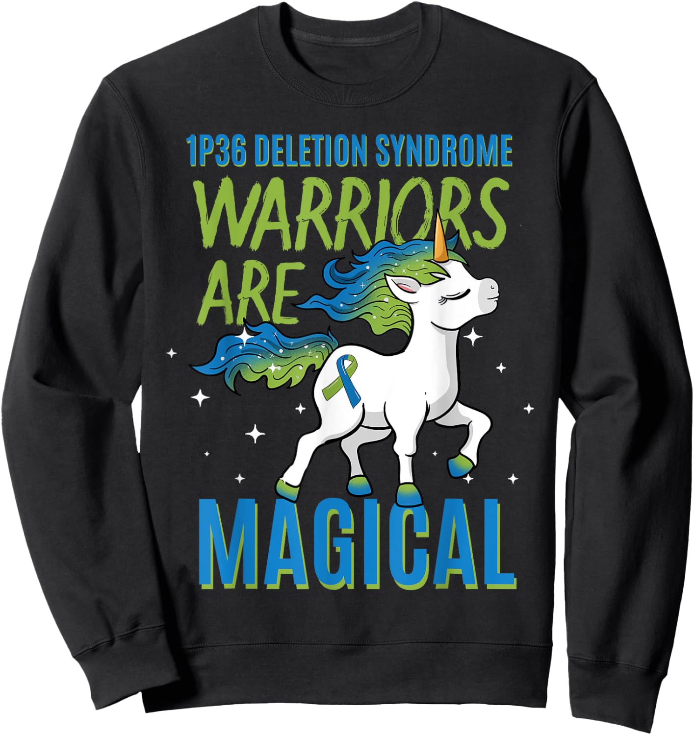 1P36 Deletion Syndrome Awareness Ribbon Unicorn Warrior Sweatshirt - Sweatshirt | Black
