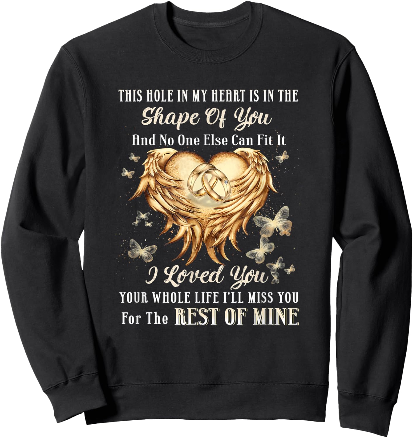 This hole in my heart is in the shape of you Sweatshirt - Sweatshirt | Black