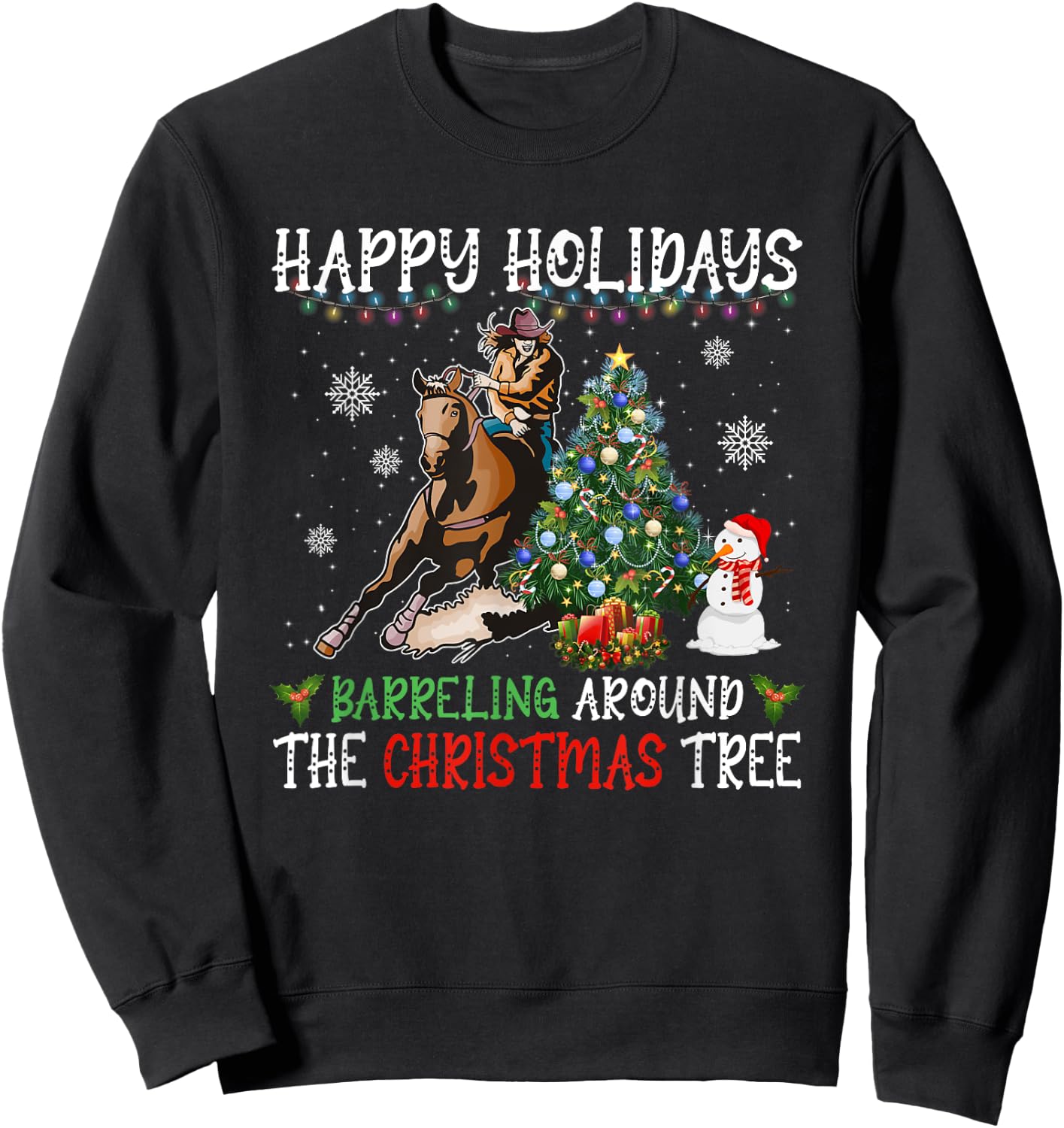Happy Holidays Barreling Around Christmas Tree Barrel Racing Sweatshirt - Sweatshirt | Black