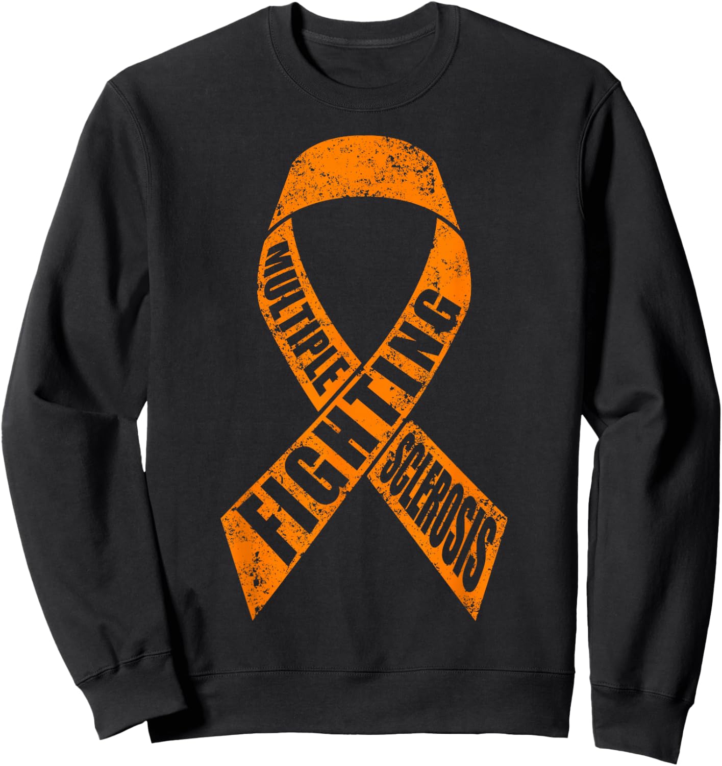 Fighting Multiple Sclerosis Awareness Sweatshirt - Sweatshirt | Black