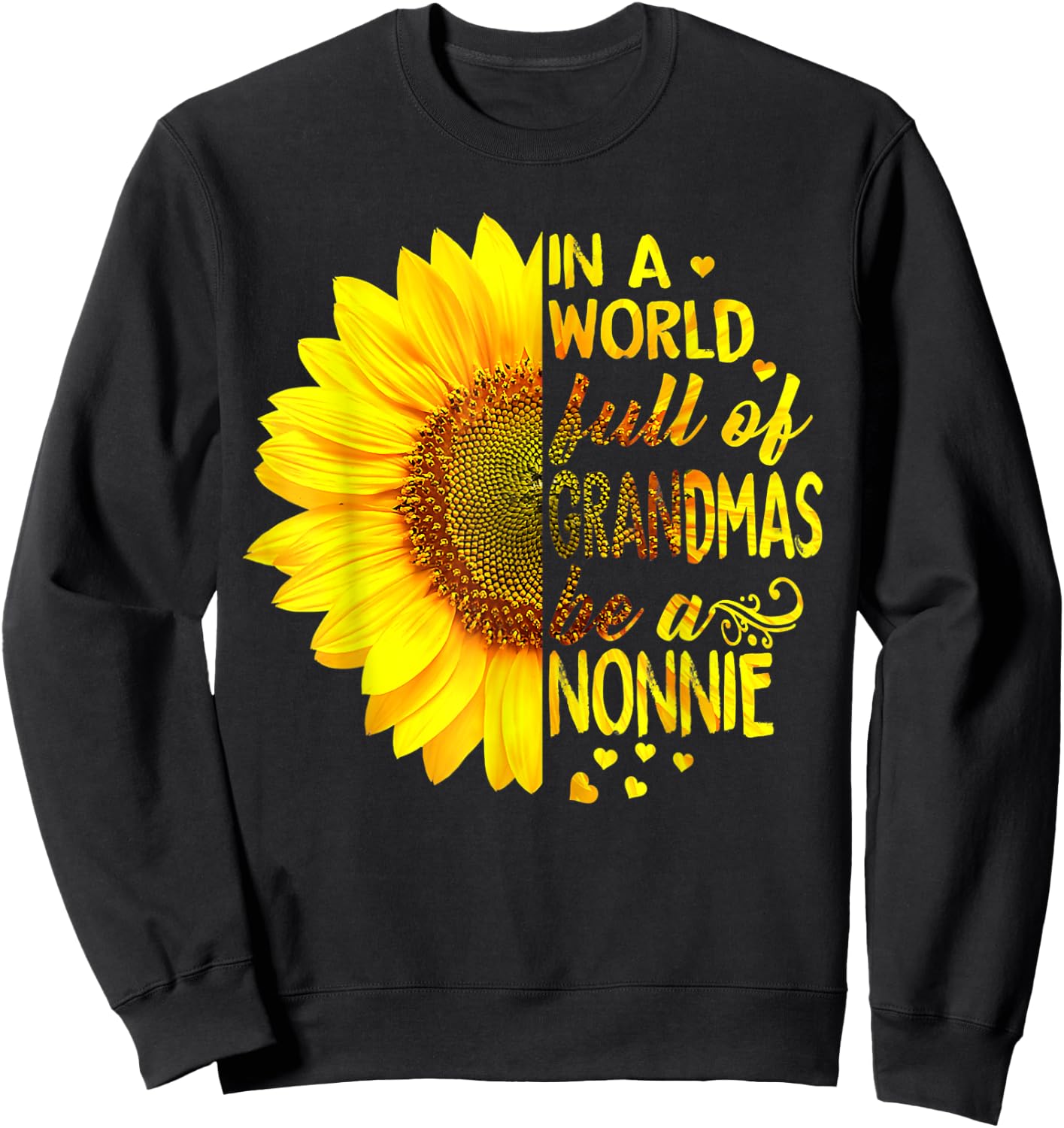 In a world full of grandmas be Nonnie Sunflower Sweatshirt - Sweatshirt | Black