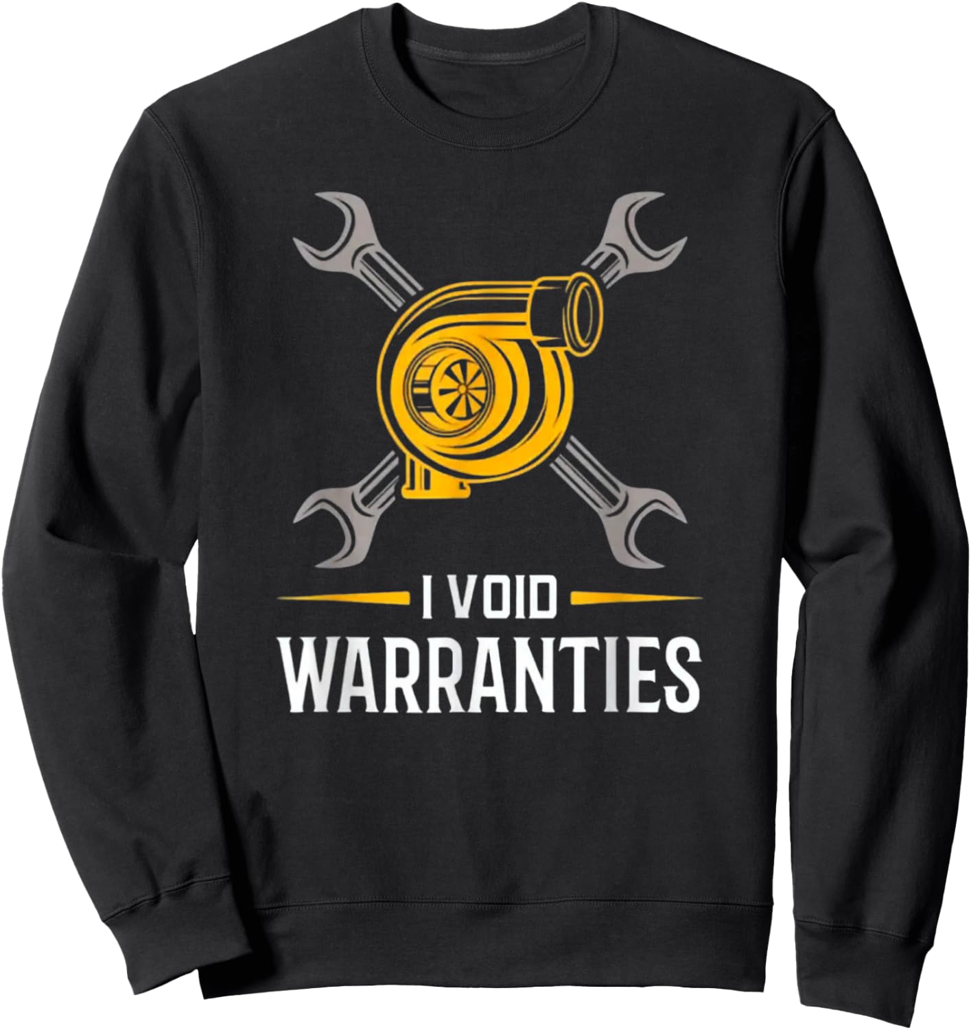 I Void Warranties - Supercharger Mechanic Gearhead Speed Sweatshirt - Sweatshirt | Black