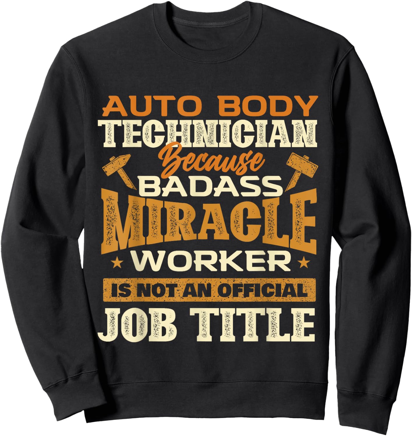 Auto Body Technician - Automotive Finisher Car Automotive Sweatshirt - Sweatshirt | Black