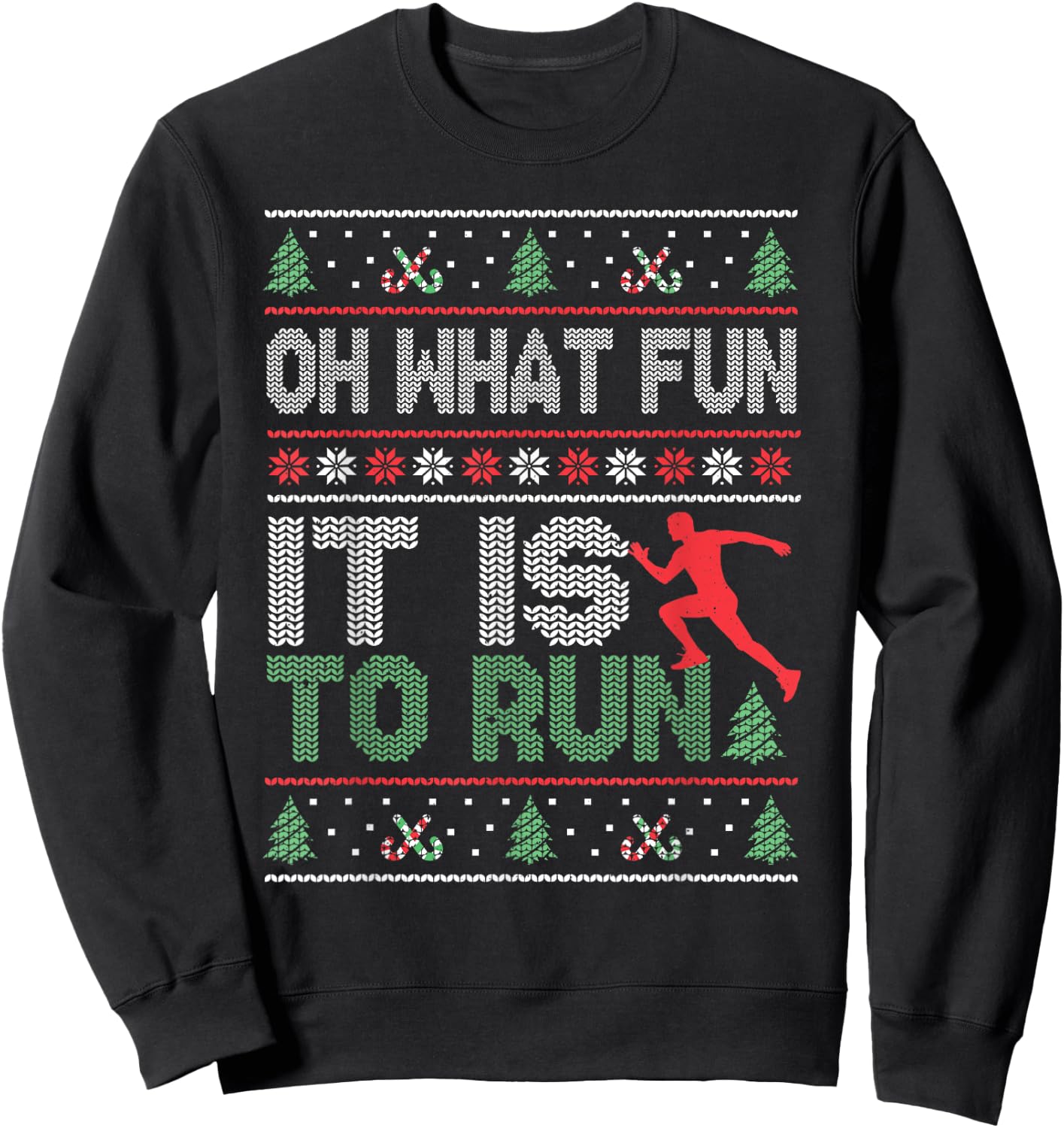 Oh What Fun It Is To Run Christmas Running Ugly Sweatshirt - Sweatshirt | Black