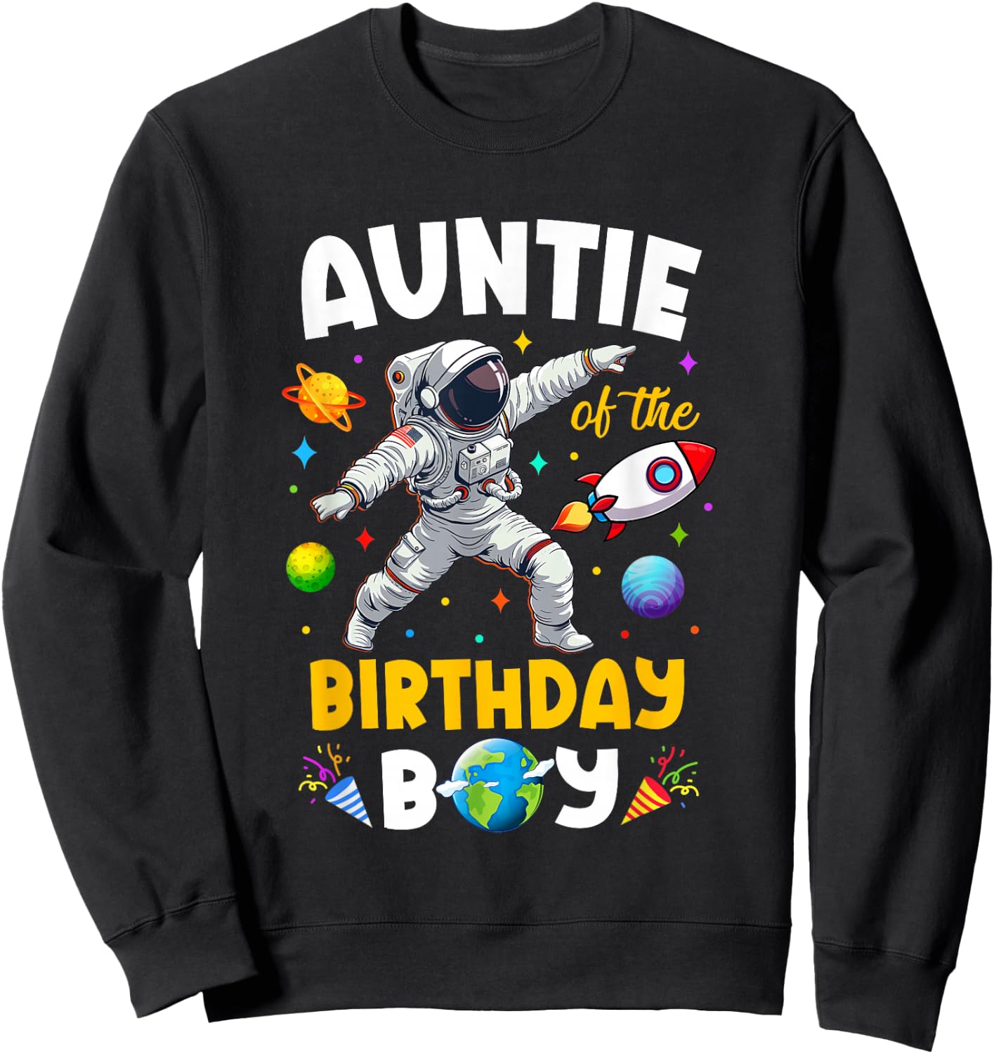 Auntie Of The Birthday Boy Astronaut Outer Space Birthday Sweatshirt - Sweatshirt | Black
