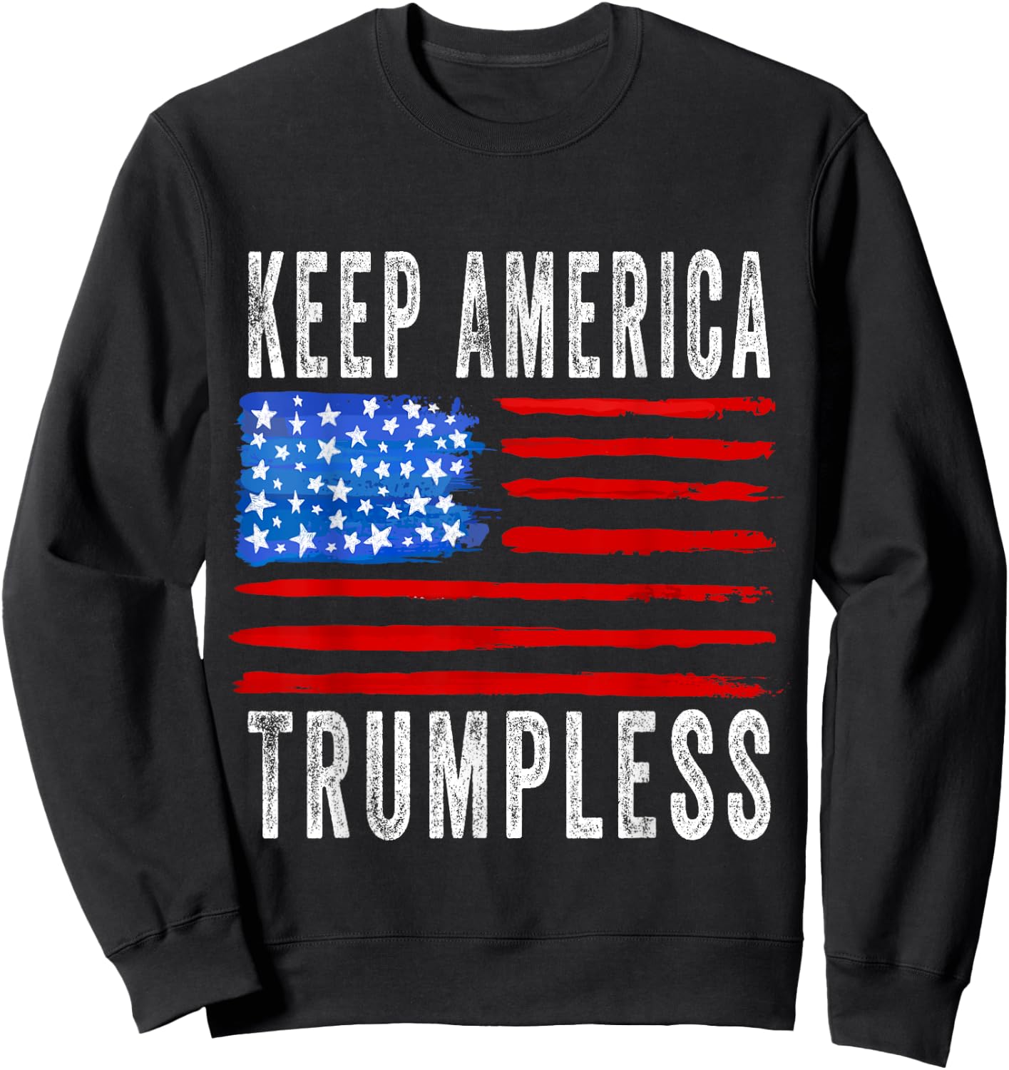 Keep America Trumpless Sweatshirt - Sweatshirt | Black